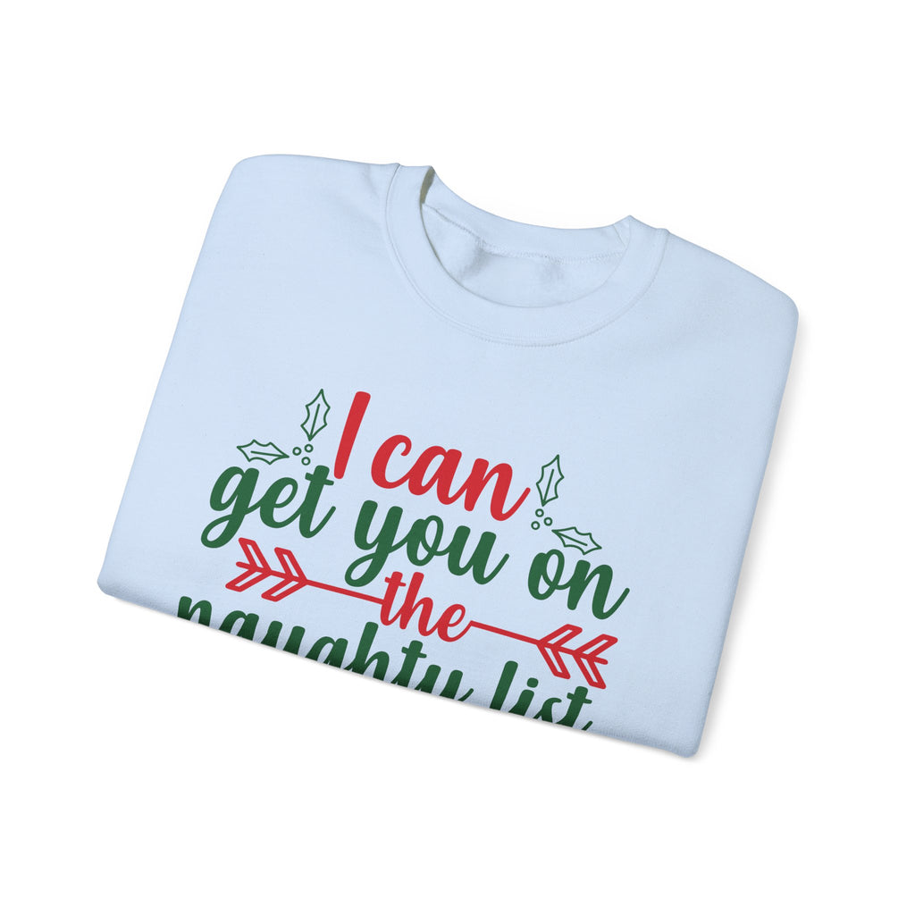 I Can Get You On The Naughty List Christmas Sweatshirt