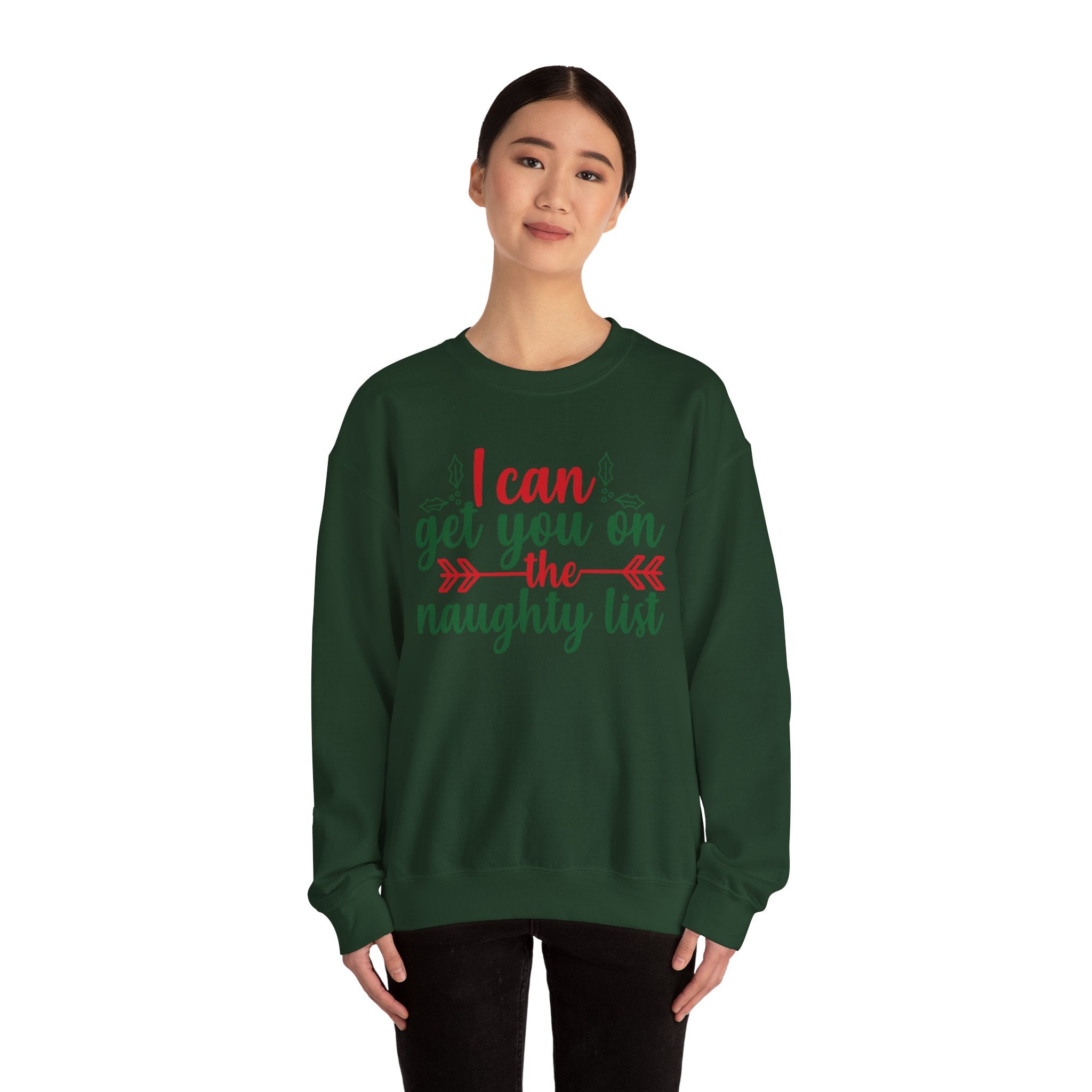 I Can Get You On The Naughty List Christmas Sweatshirt
