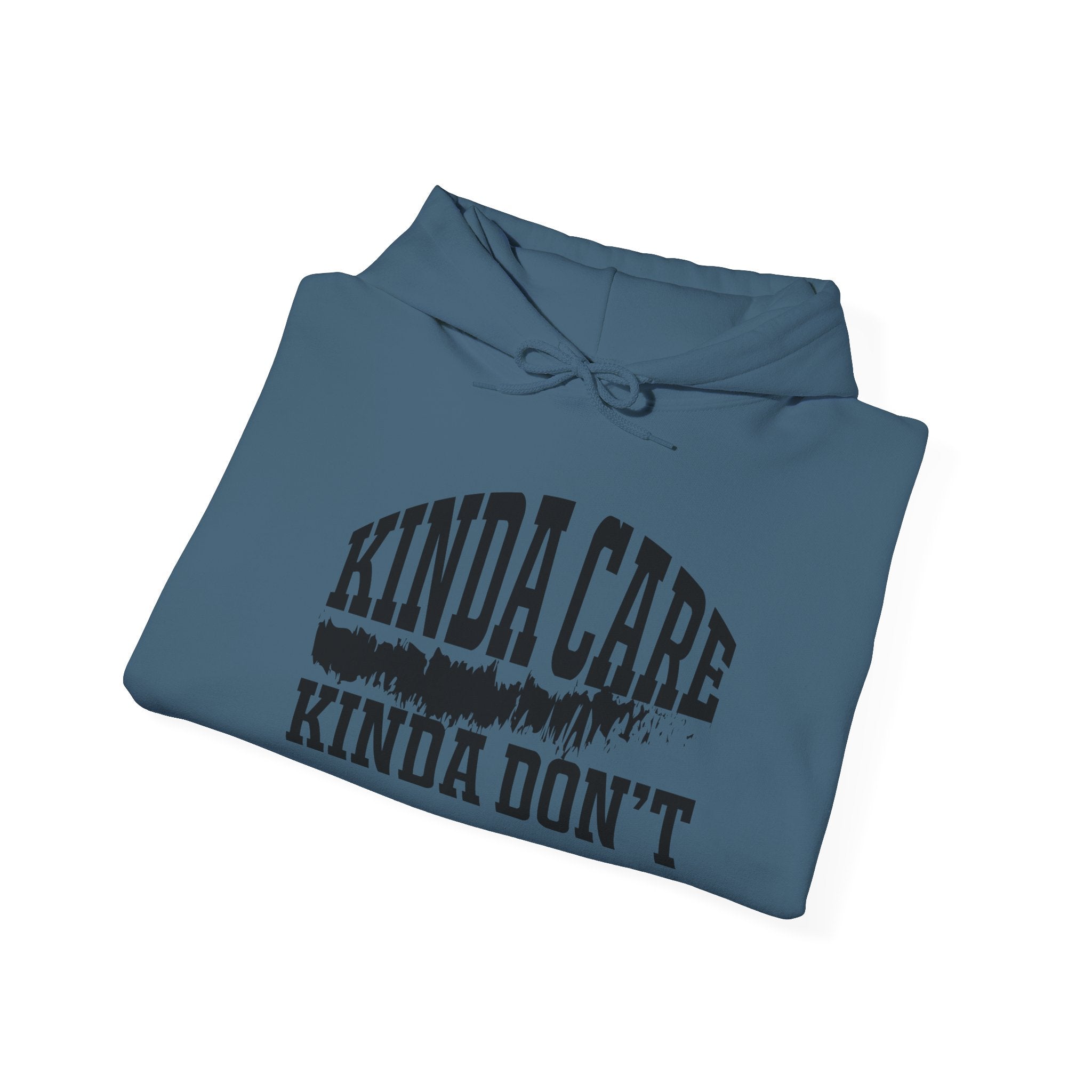 Kinda Care Kinda Don't Hoodie – Unisex Heavy Blend Sweatshirt for Everyday Comfort