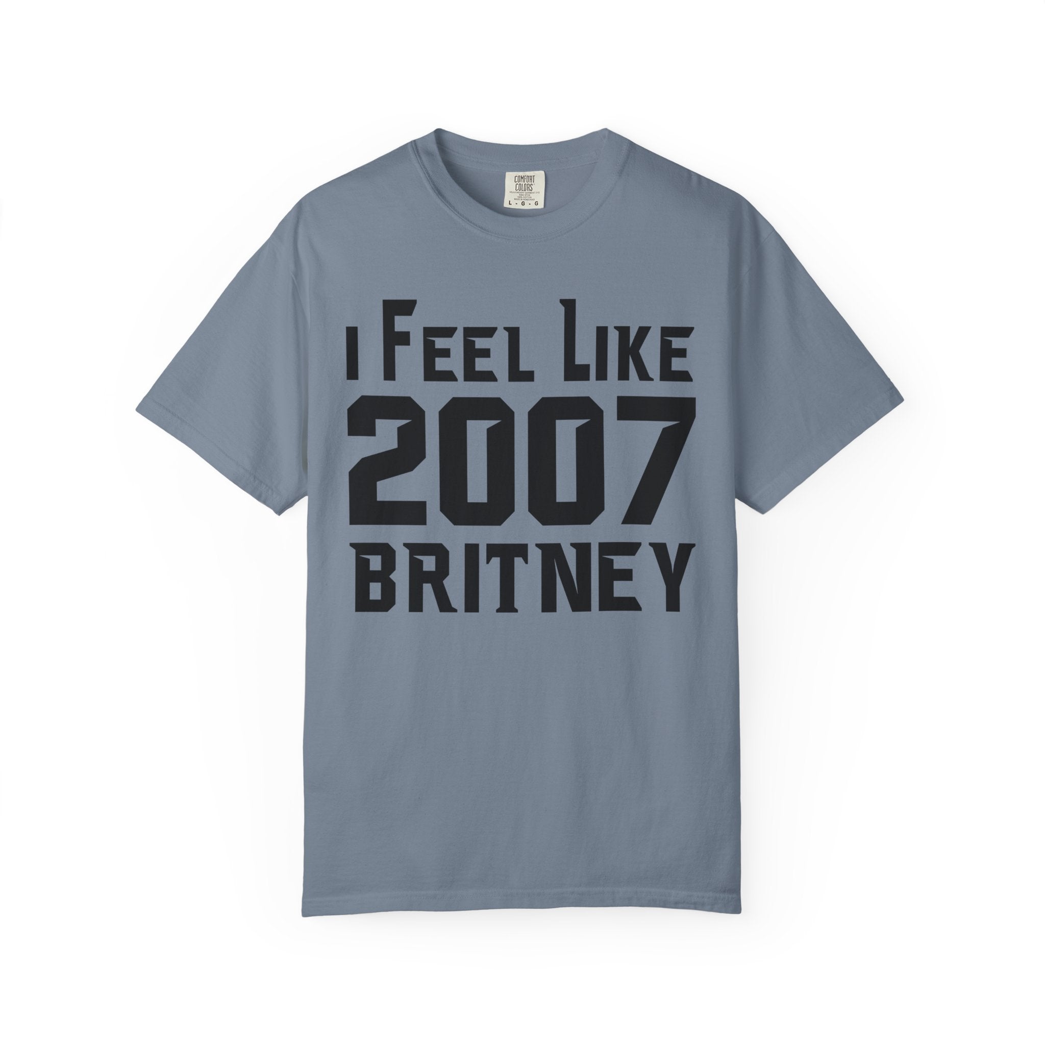 I Feel Like 2007 Britney T-Shirt