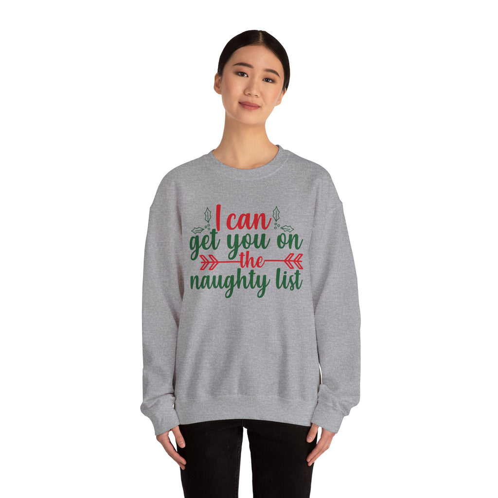 I Can Get You On The Naughty List Christmas Sweatshirt