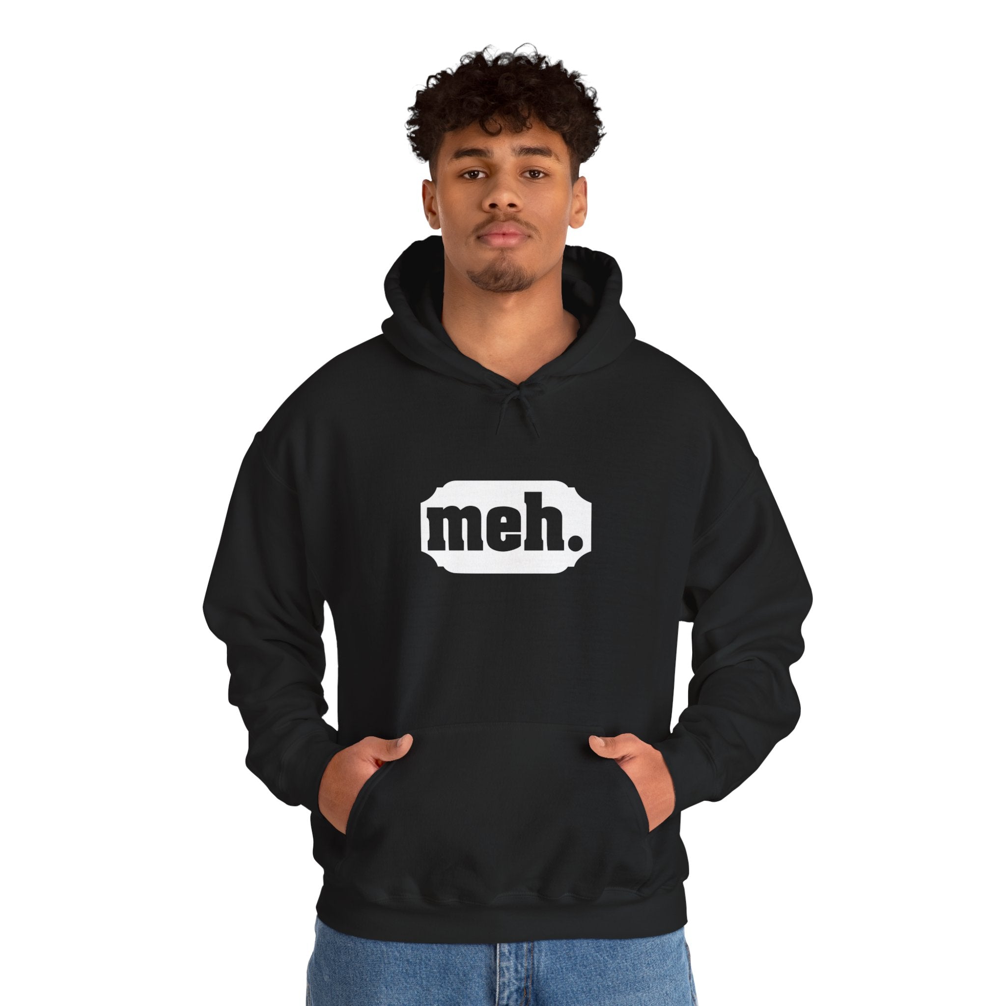 "Meh" Hoodie for Laid-Back Causal Outfit