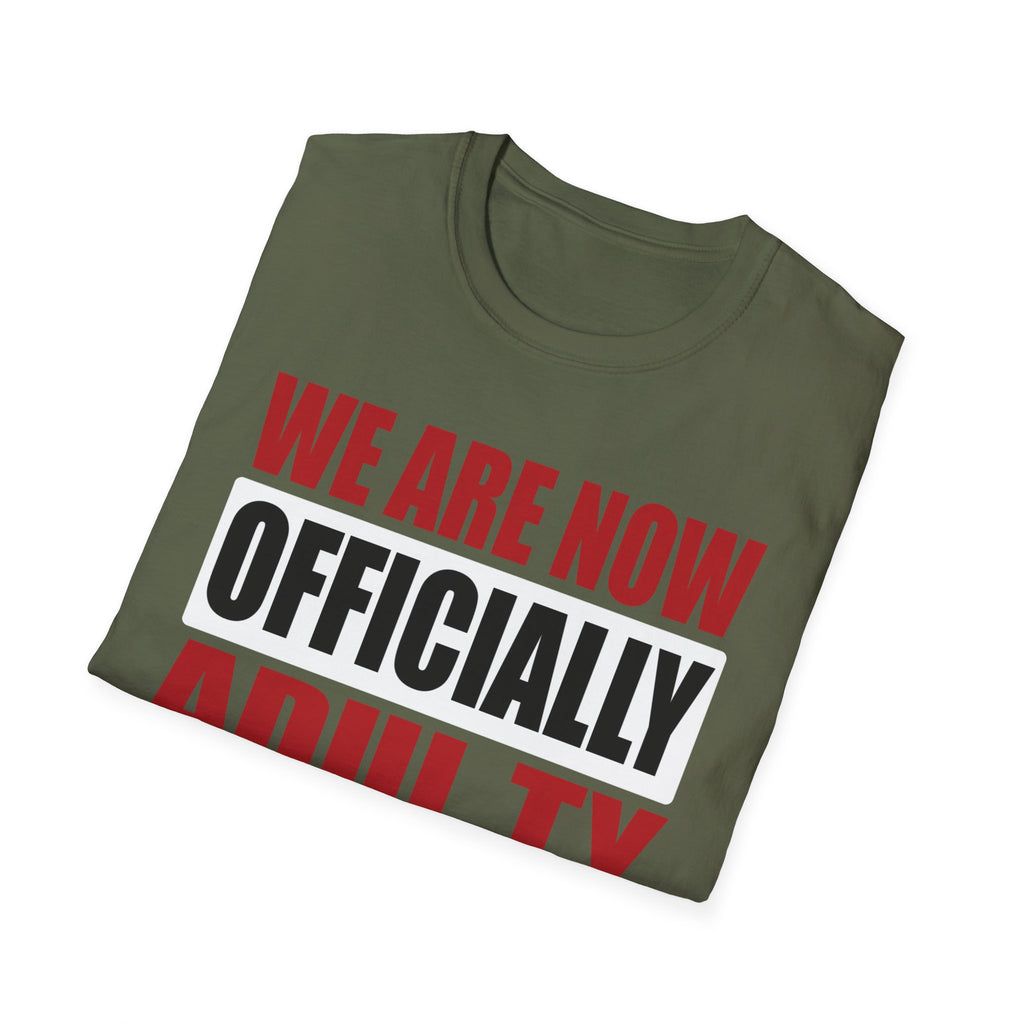 Adulting Milestone T-Shirt — "We Are Now Officially Adul ty"