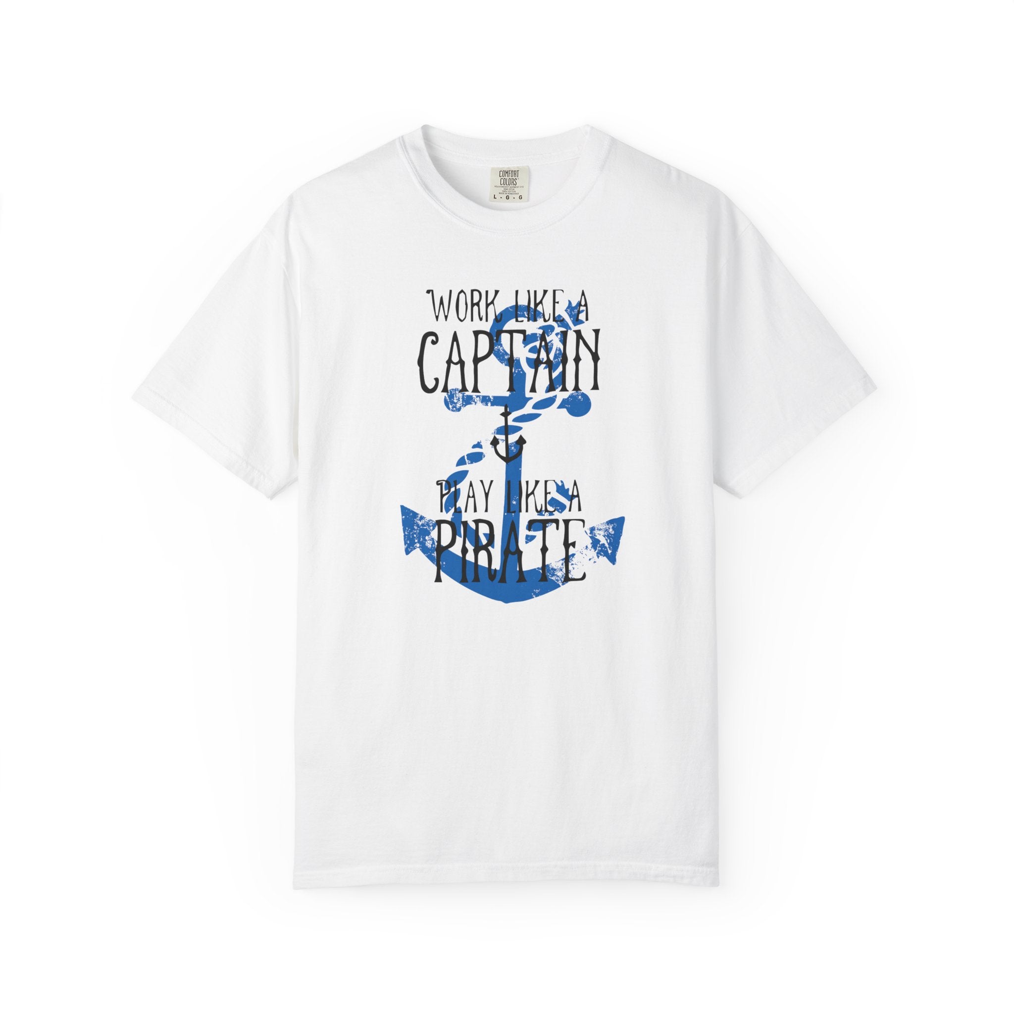 Work Like A Captain T-Shirt | MensWear Tee, Gift for Him, Saltlife Gift, Casual Wear, Coastal Style