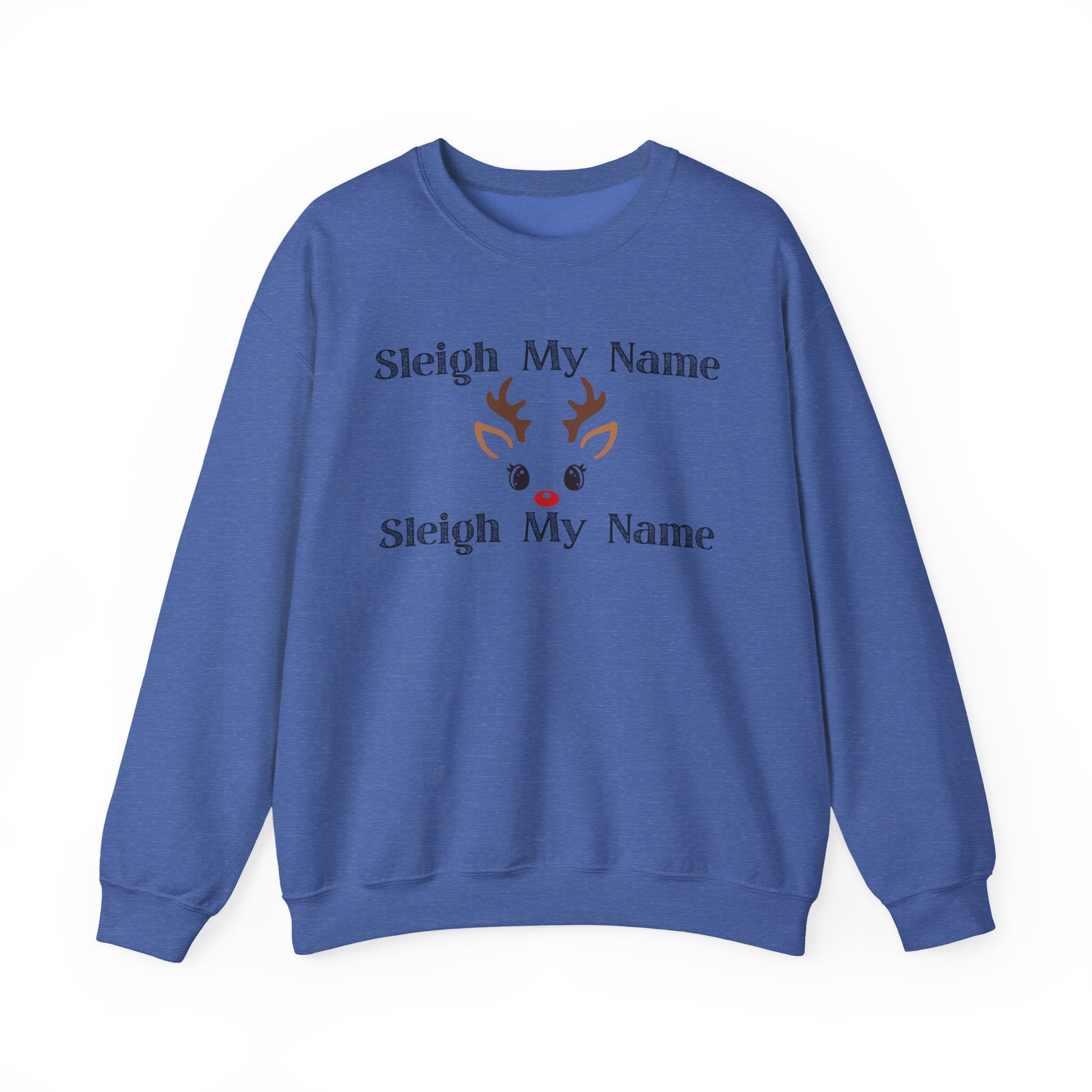 Sleigh My Name Heavy Blend™ Crewneck Sweatshirt