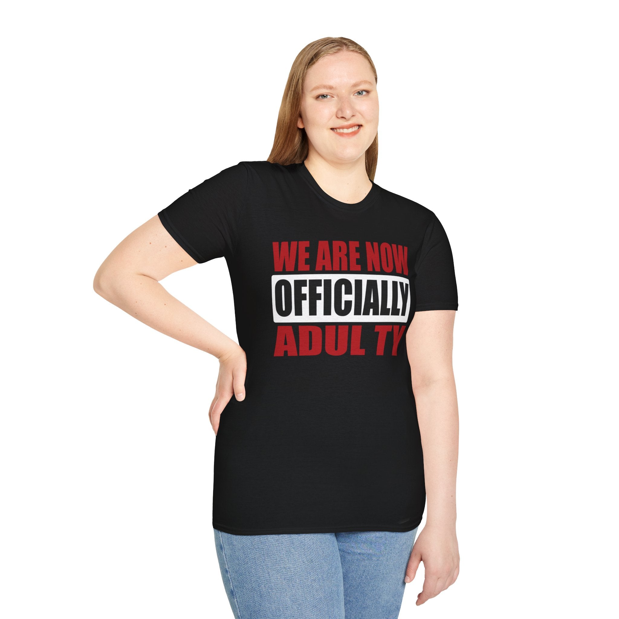 Adulting Milestone T-Shirt — "We Are Now Officially Adul ty"