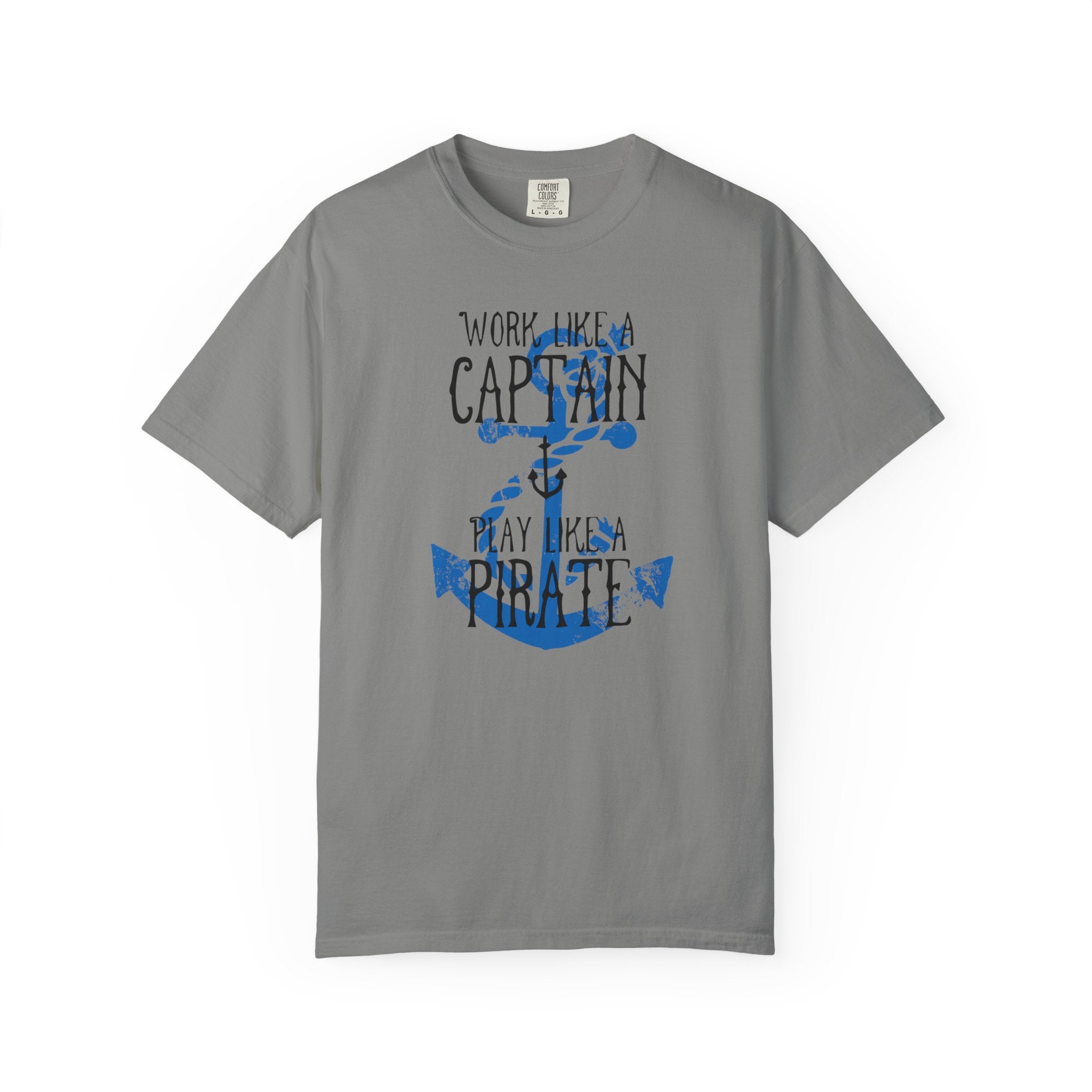 Work Like A Captain T-Shirt | MensWear Tee, Gift for Him, Saltlife Gift, Casual Wear, Coastal Style