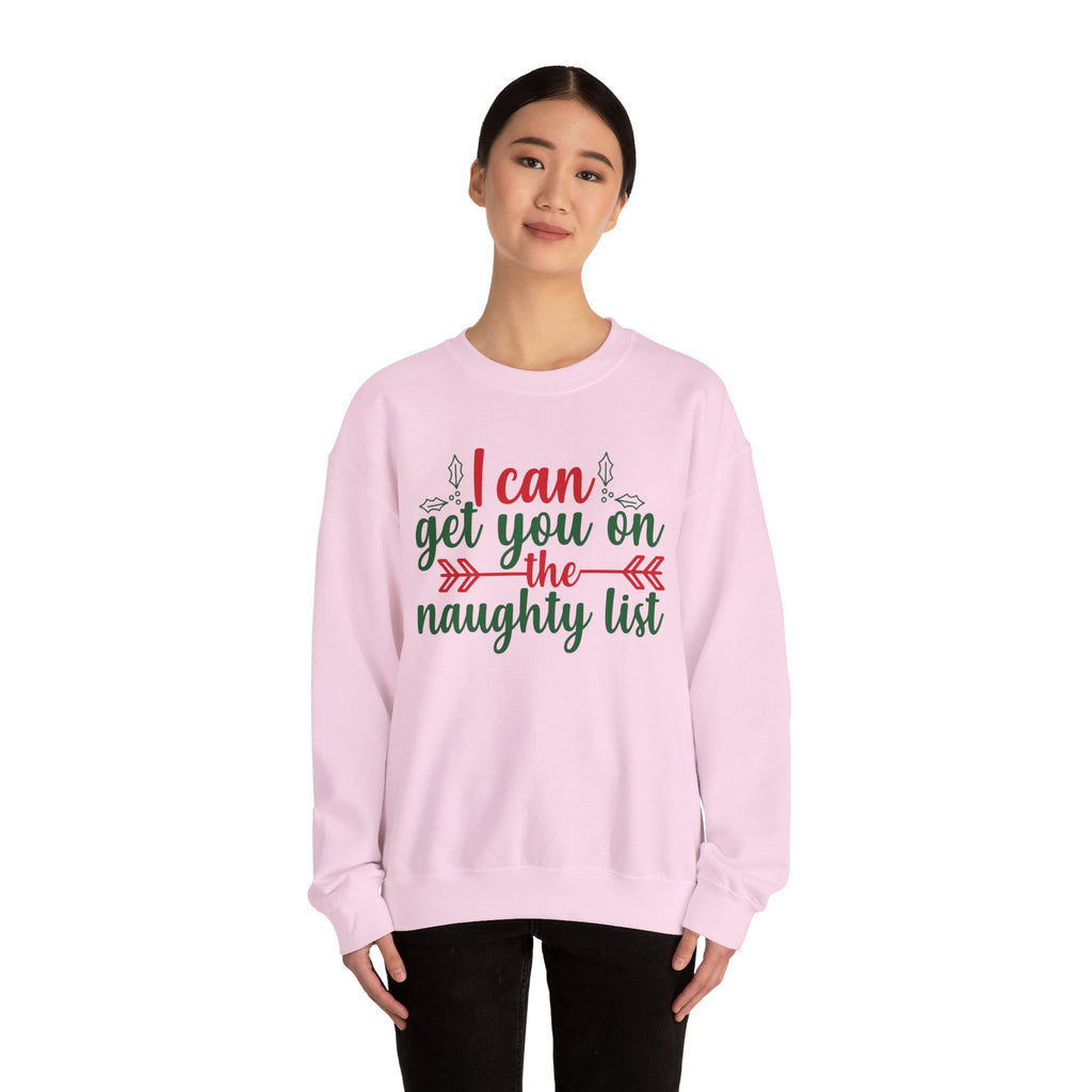 I Can Get You On The Naughty List Christmas Sweatshirt