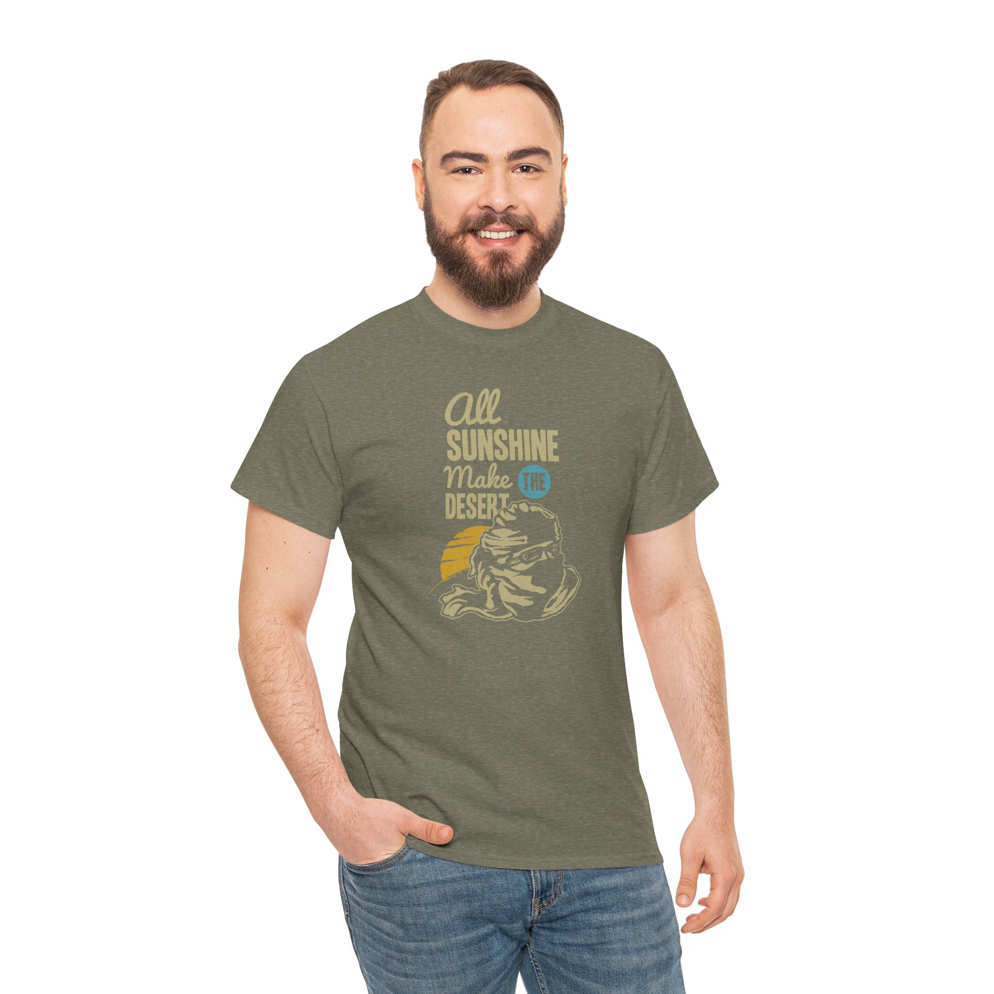 All Sunshine Makes Desert Unisex Tshirt