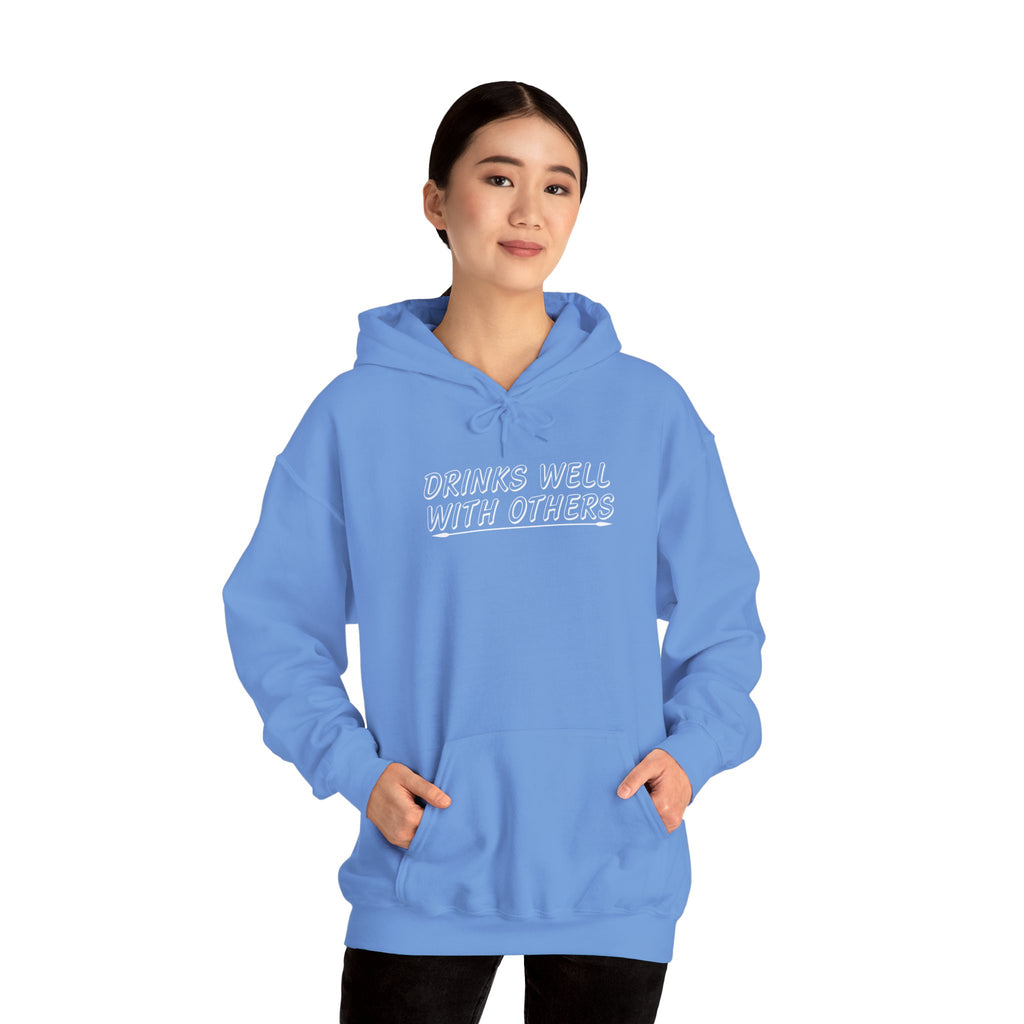 'Drinks Well With Others' Unisex Hoodie Sweatshirt