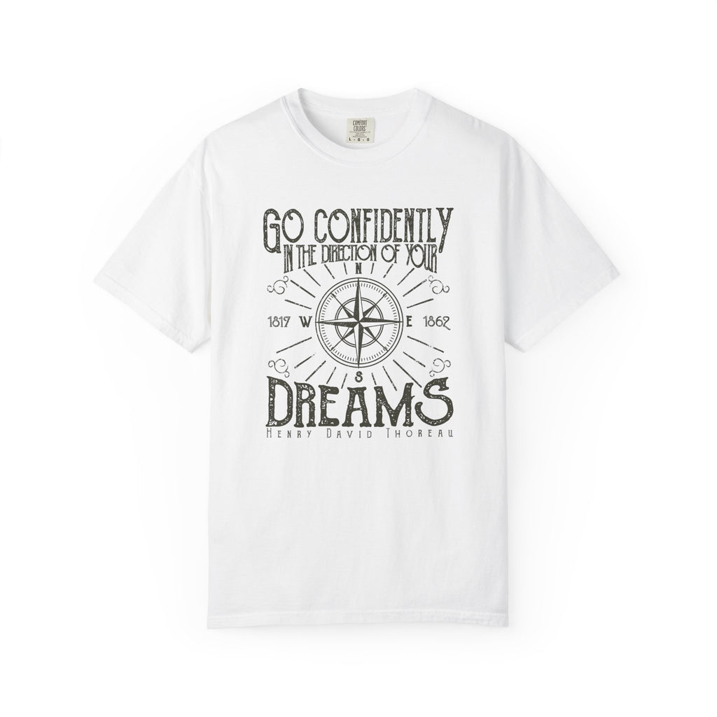 Inspirational T-shirt, Go Confidently in the Direction of Your Dreams Tee, Unisex Motivational Shirt