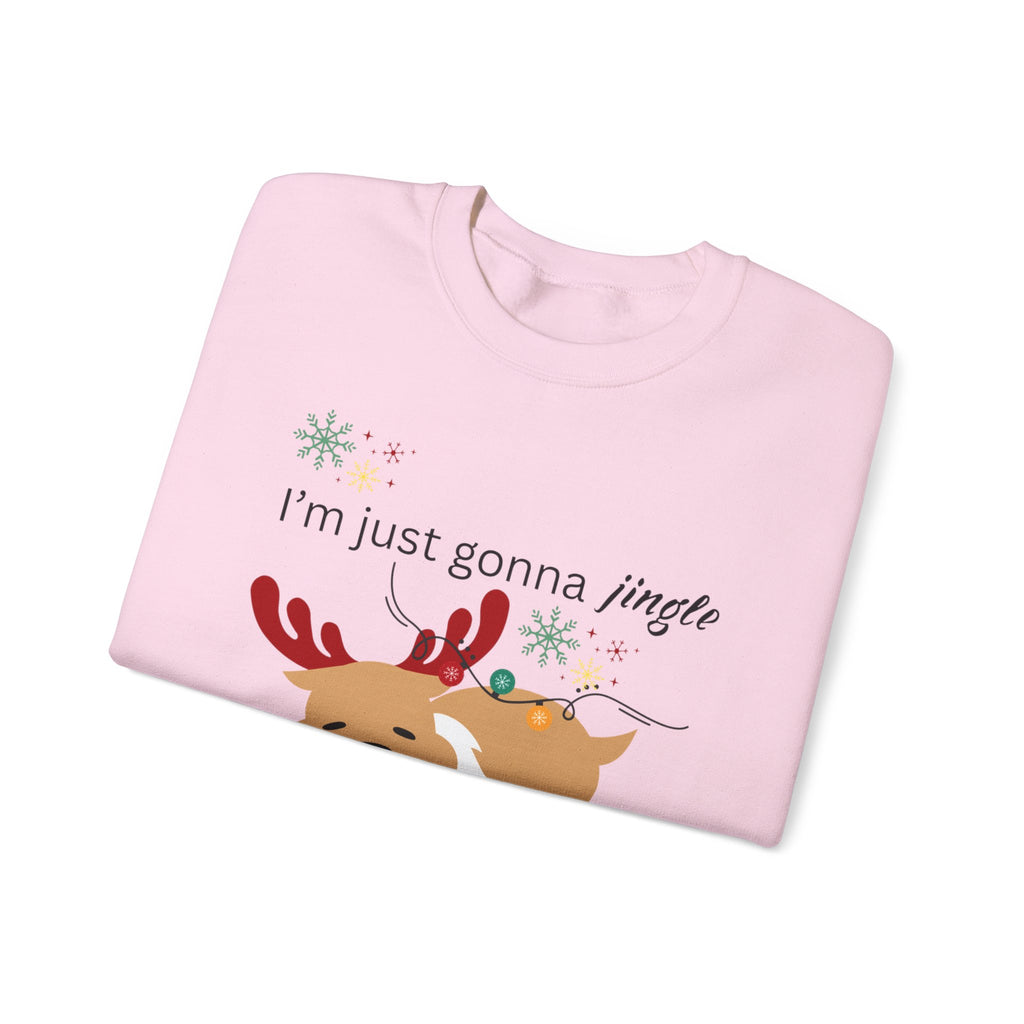 Cute Reindeer Holiday Sweatshirt — "I’m Just Gonna Jingle Some of the Way" Cute Reindeer Crewneck Sweatshirt  Holiday Sweatshirt