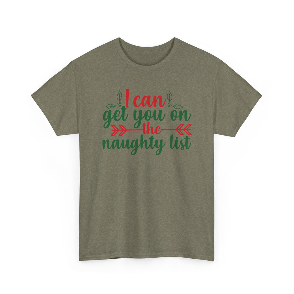 I Can Get You on the Naughty List Christmas Tee