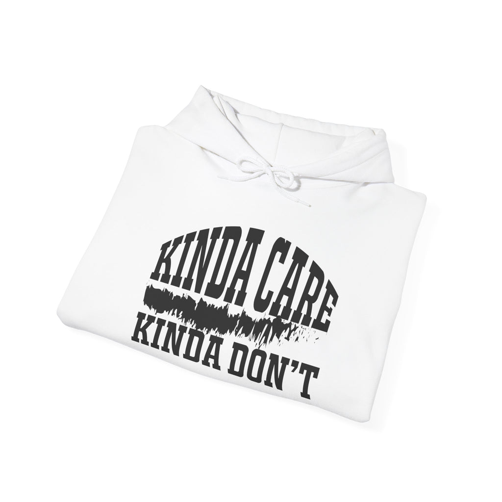 Kinda Care Kinda Don't Hoodie – Unisex Heavy Blend Sweatshirt for Everyday Comfort