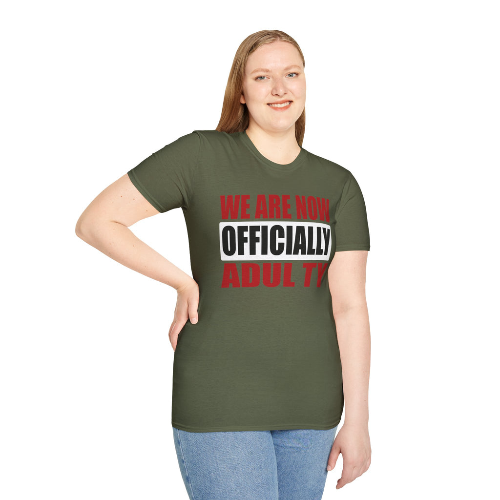 Adulting Milestone T-Shirt — "We Are Now Officially Adul ty"