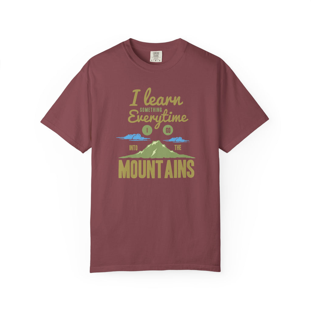 I Learn Everytime Into the Mountains Tee, Outdoor Adventure T-Shirt, Nature Lover Gift, Hiking Apparel, Unisex Casual Wear