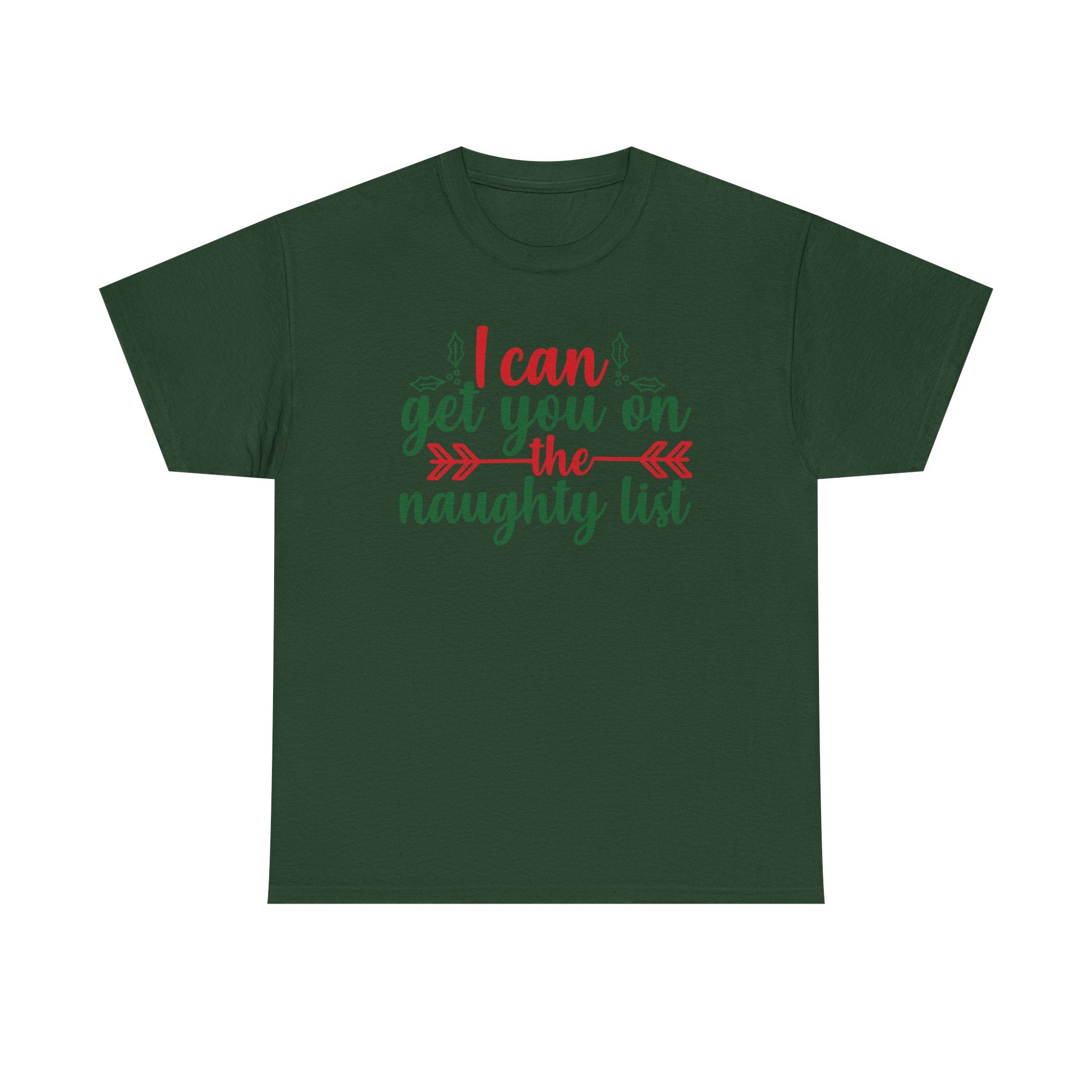 I Can Get You on the Naughty List Christmas Tee