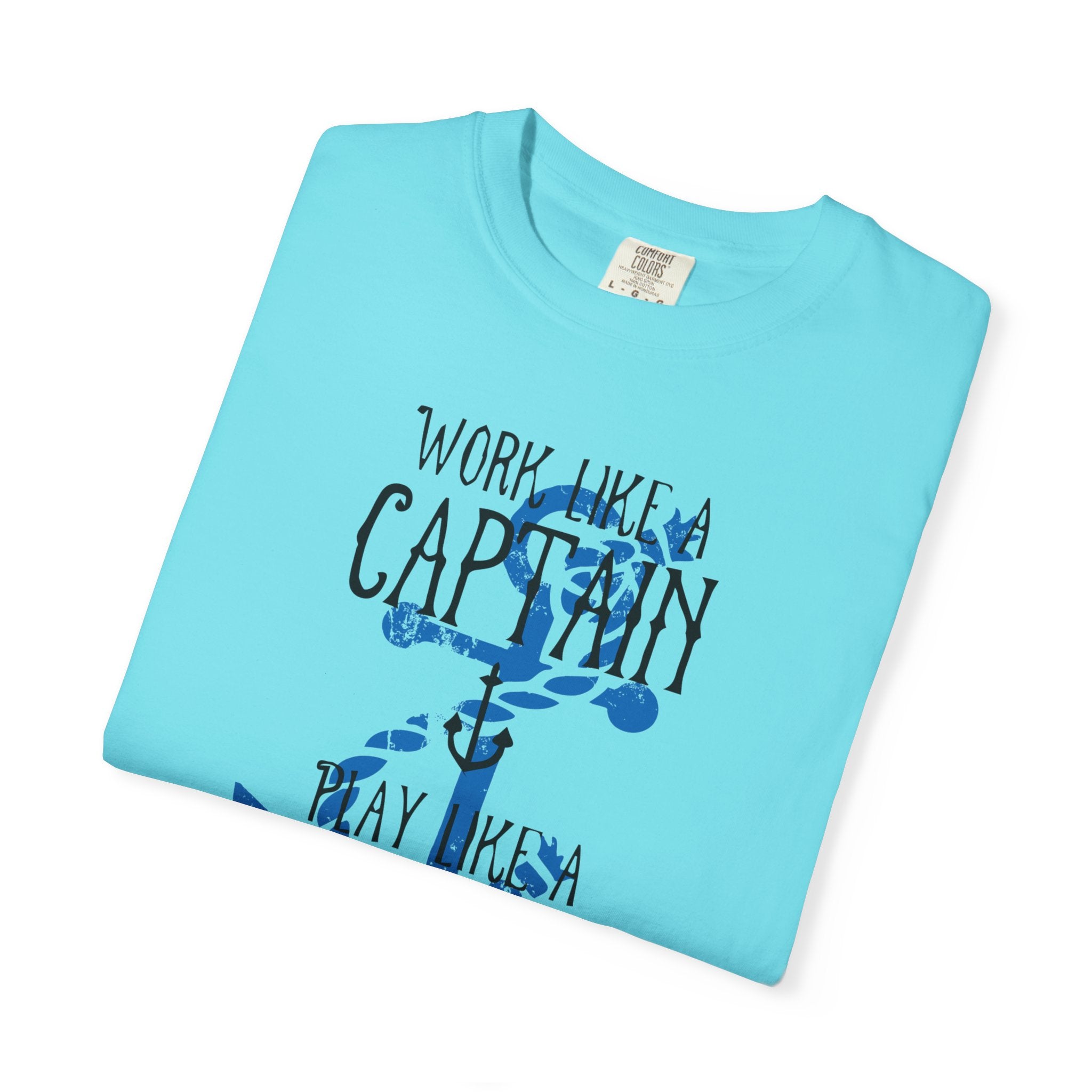 Work Like A Captain T-Shirt | MensWear Tee, Gift for Him, Saltlife Gift, Casual Wear, Coastal Style