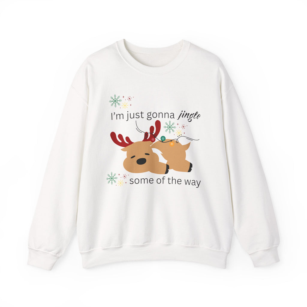 Cute Reindeer Holiday Sweatshirt — "I’m Just Gonna Jingle Some of the Way" Cute Reindeer Crewneck Sweatshirt  Holiday Sweatshirt