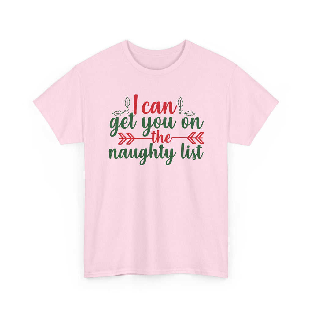 I Can Get You on the Naughty List Christmas Tee