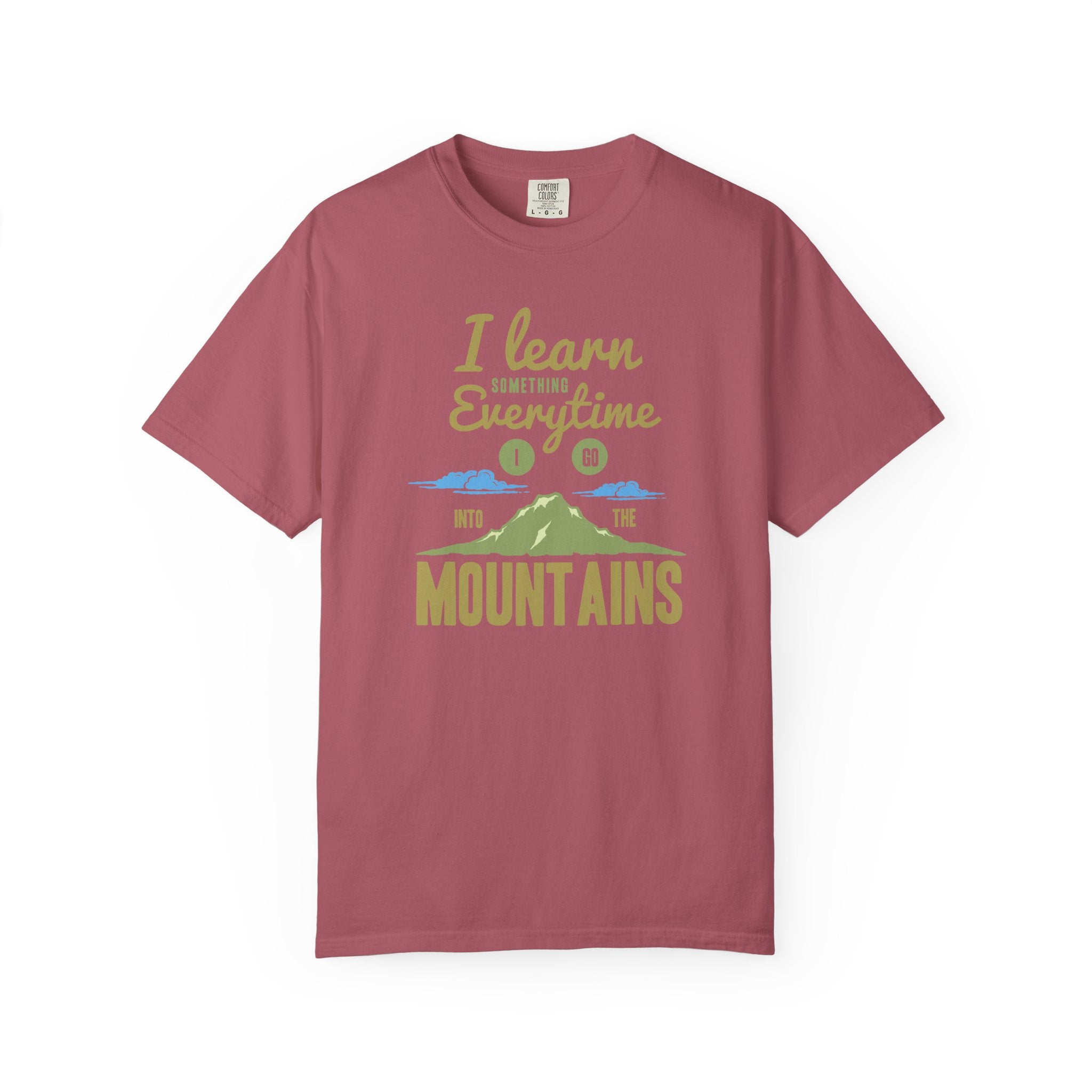 I Learn Everytime Into the Mountains Tee, Outdoor Adventure T-Shirt, Nature Lover Gift, Hiking Apparel, Unisex Casual Wear