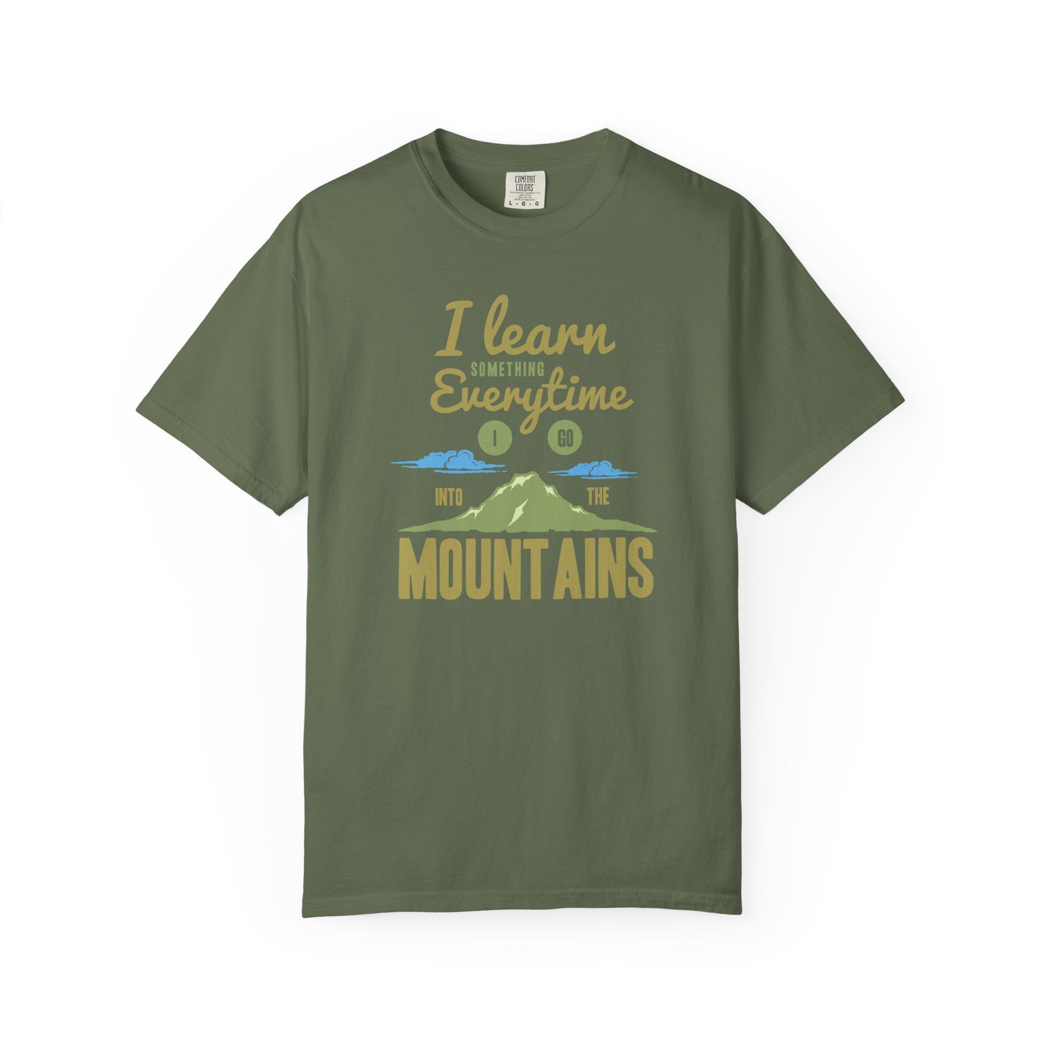 I Learn Everytime Into the Mountains Tee, Outdoor Adventure T-Shirt, Nature Lover Gift, Hiking Apparel, Unisex Casual Wear