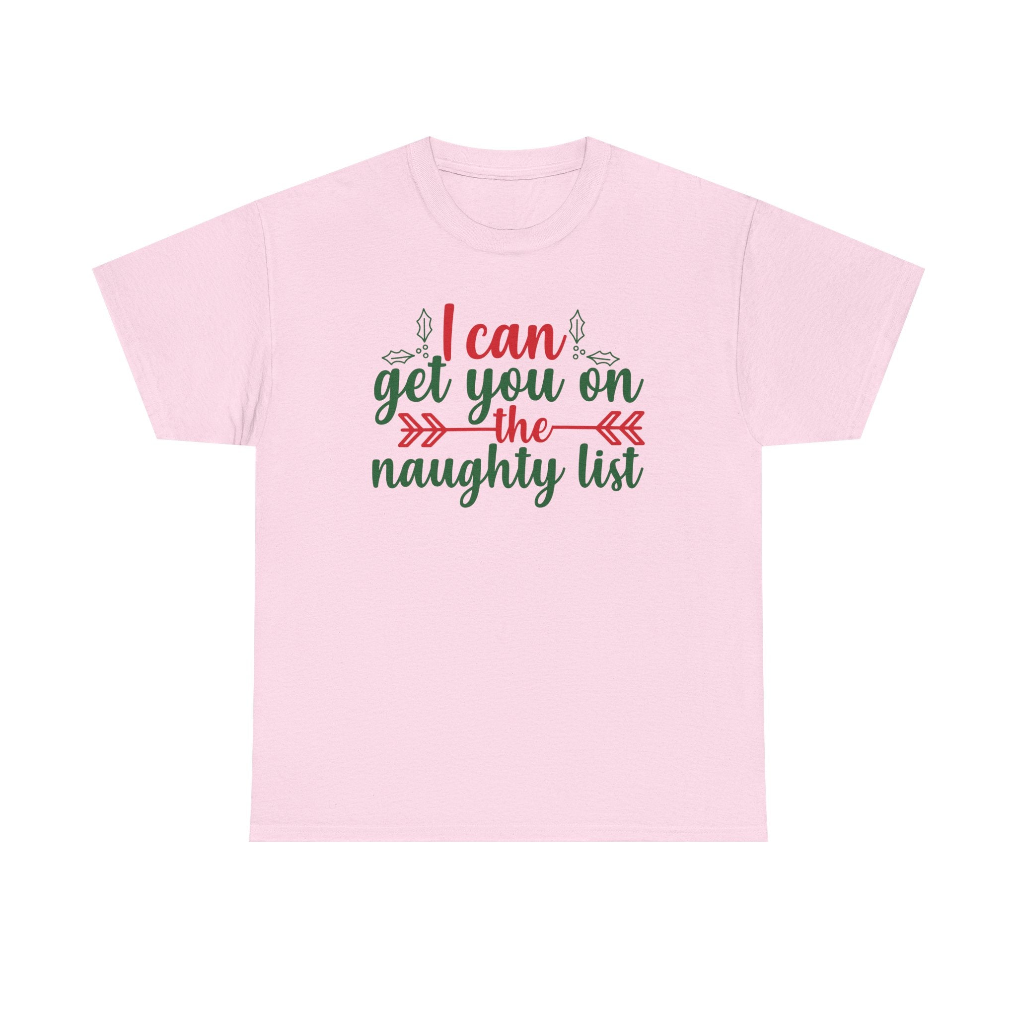 I Can Get You on the Naughty List Christmas Tee