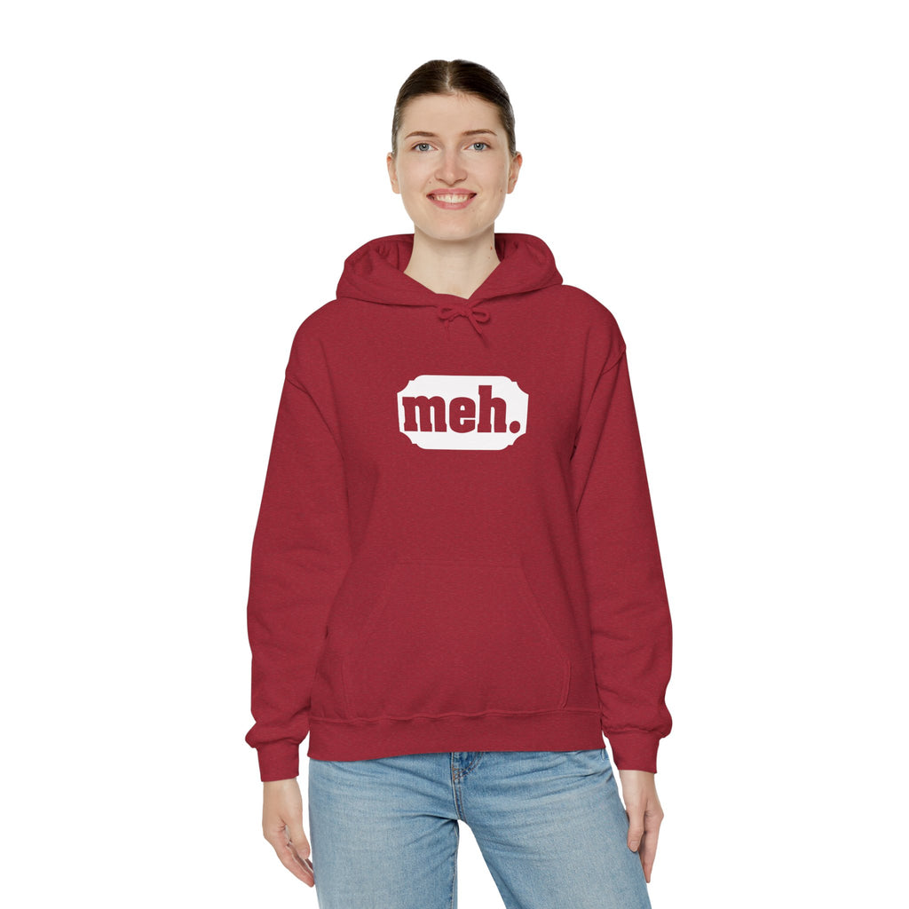 "Meh" Hoodie for Laid-Back Causal Outfit