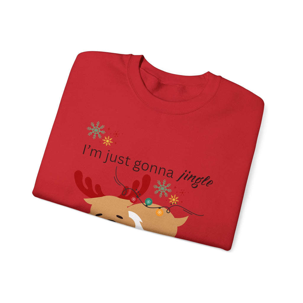 Cute Reindeer Holiday Sweatshirt — "I’m Just Gonna Jingle Some of the Way" Cute Reindeer Crewneck Sweatshirt  Holiday Sweatshirt