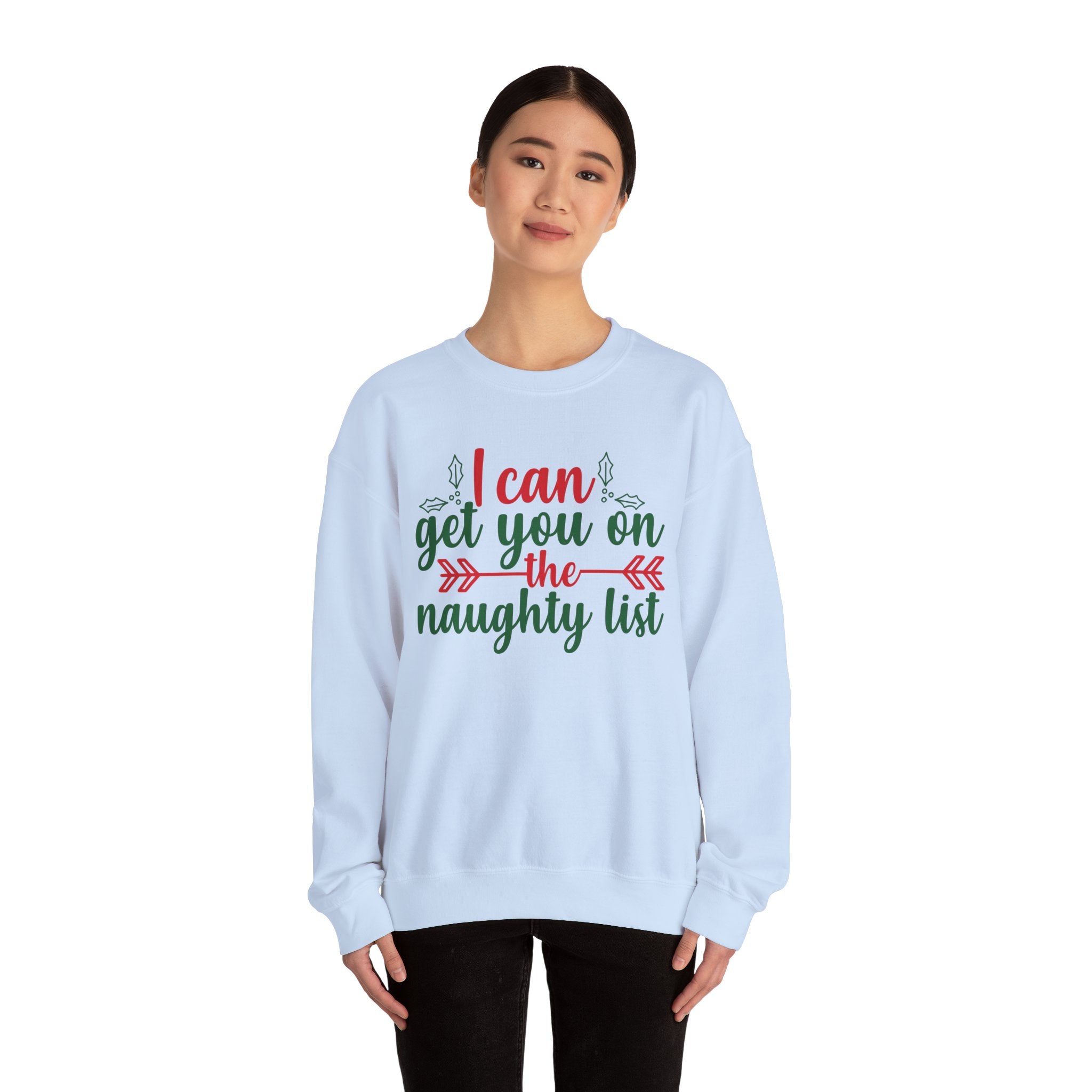 I Can Get You On The Naughty List Christmas Sweatshirt