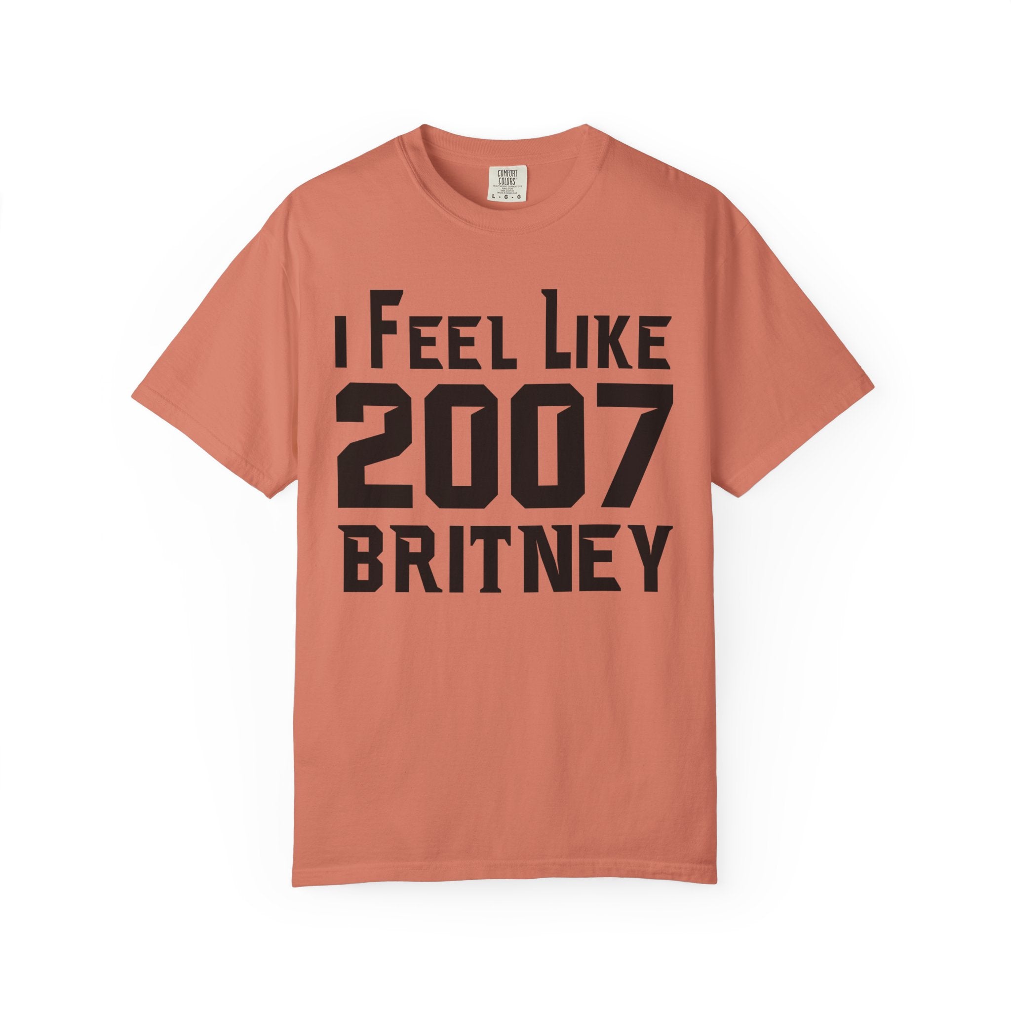 I Feel Like 2007 Britney T-Shirt