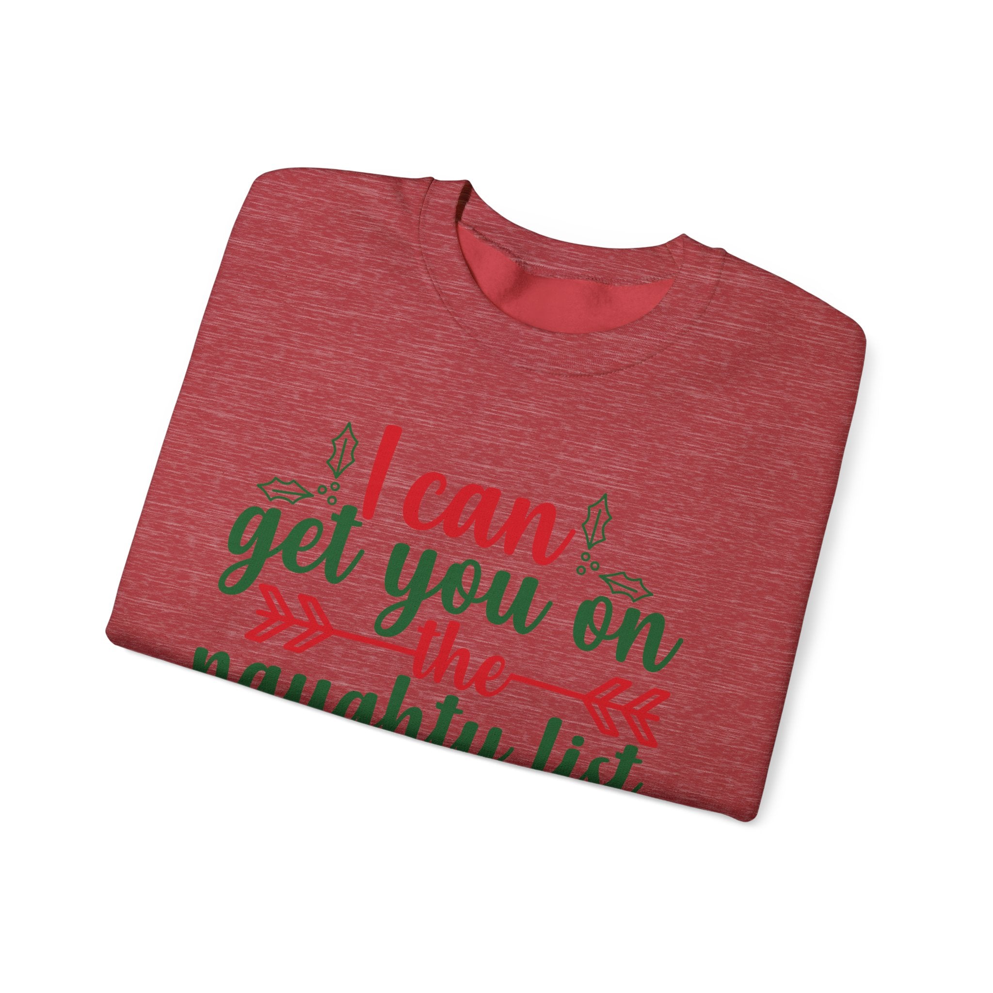 I Can Get You On The Naughty List Christmas Sweatshirt