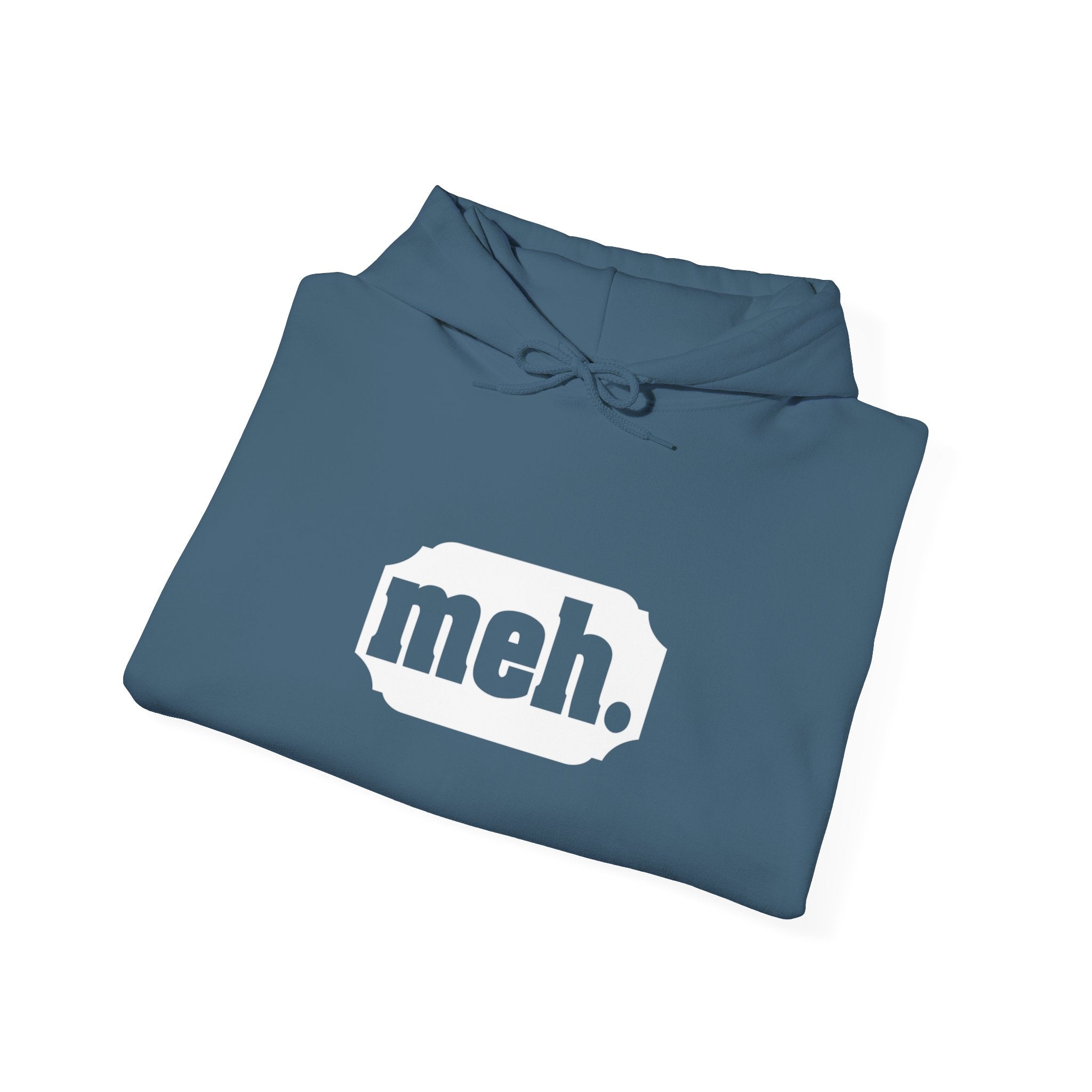 "Meh" Hoodie for Laid-Back Causal Outfit