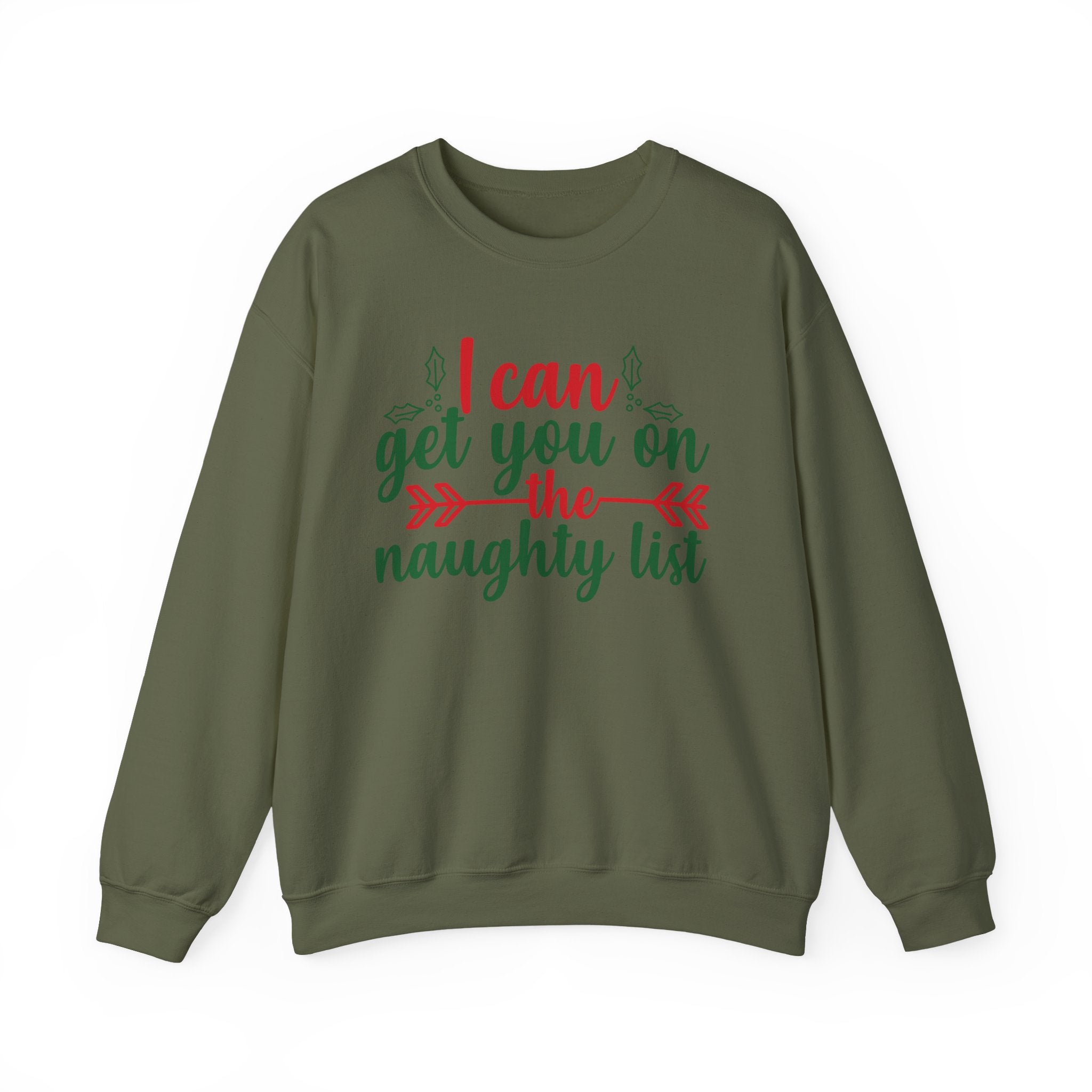 I Can Get You On The Naughty List Christmas Sweatshirt