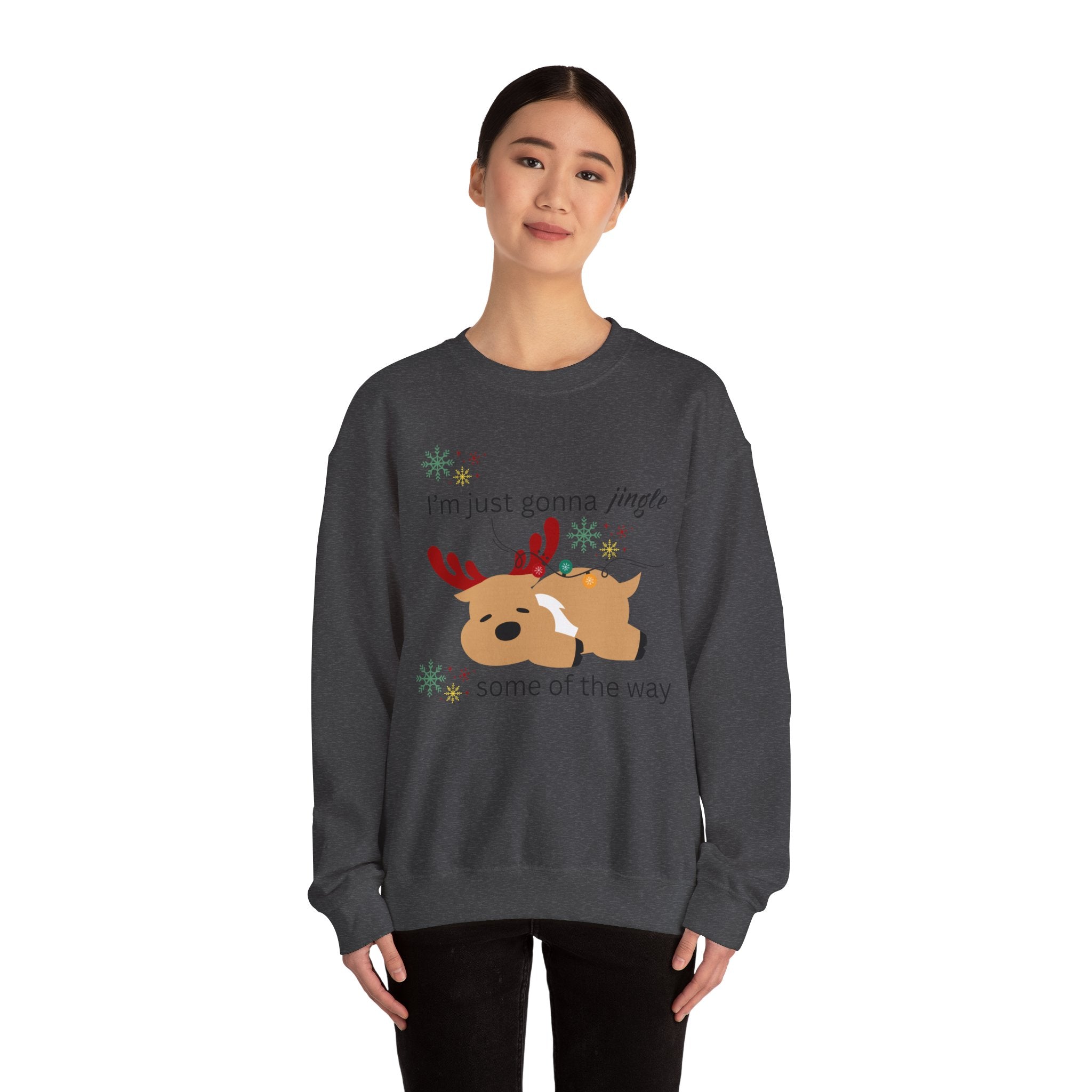 Cute Reindeer Holiday Sweatshirt — "I’m Just Gonna Jingle Some of the Way" Cute Reindeer Crewneck Sweatshirt  Holiday Sweatshirt