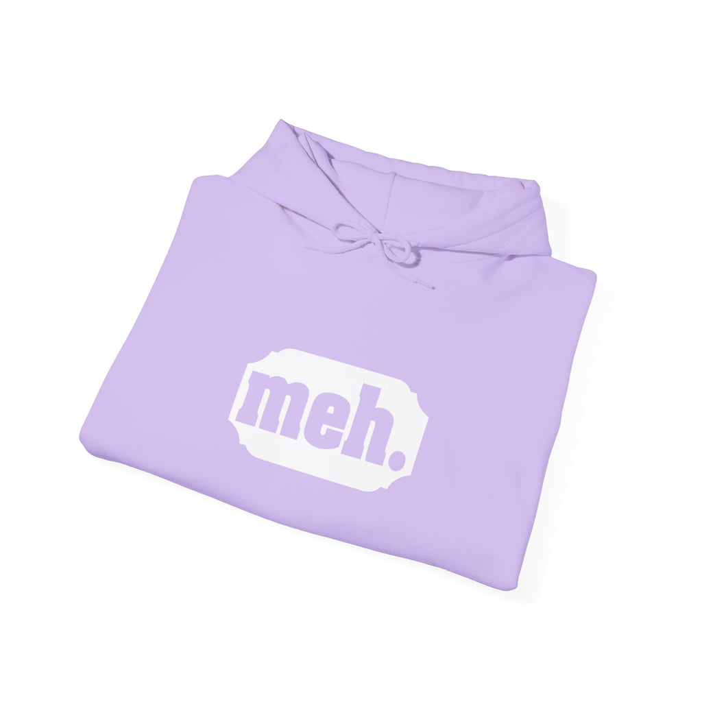 "Meh" Hoodie for Laid-Back Causal Outfit