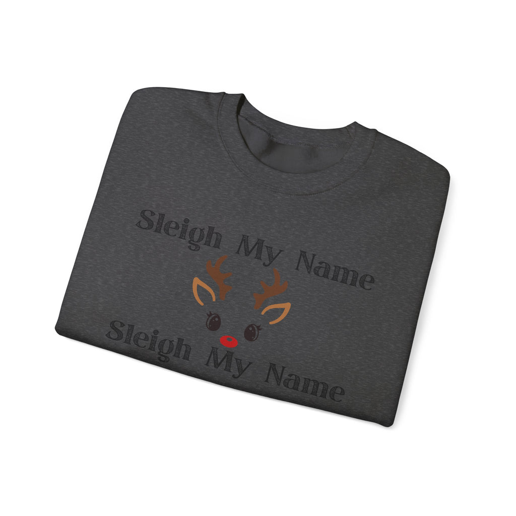 Sleigh My Name Heavy Blend™ Crewneck Sweatshirt