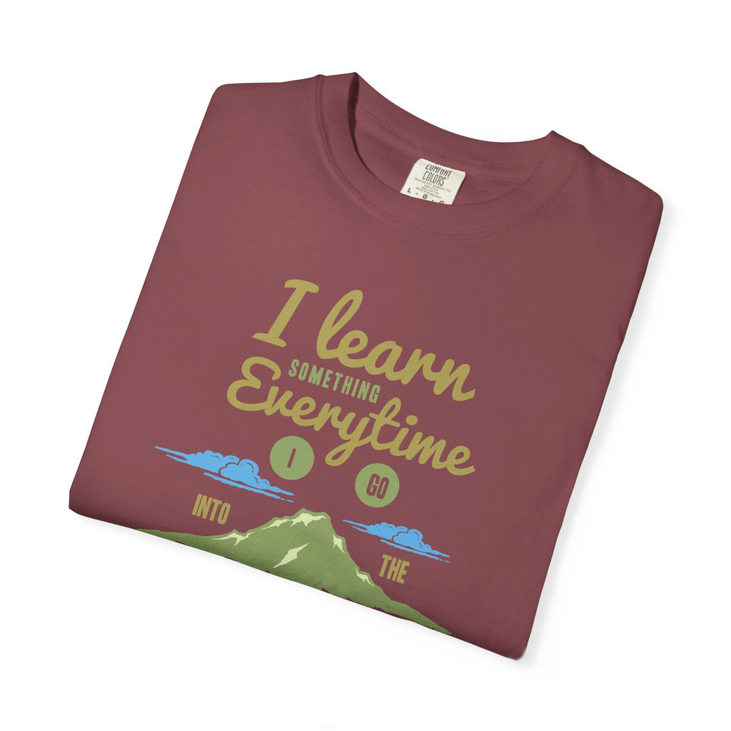 I Learn Everytime Into the Mountains Tee, Outdoor Adventure T-Shirt, Nature Lover Gift, Hiking Apparel, Unisex Casual Wear