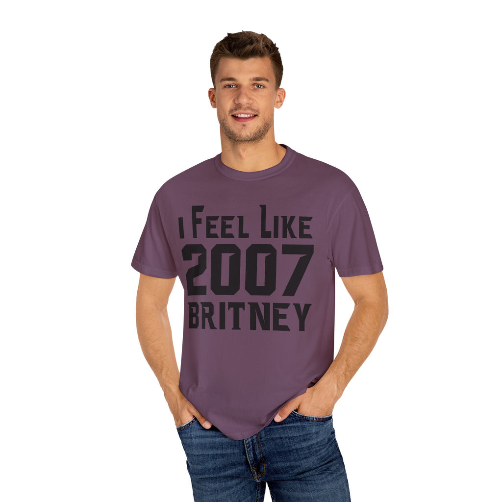 I Feel Like 2007 Britney T-Shirt