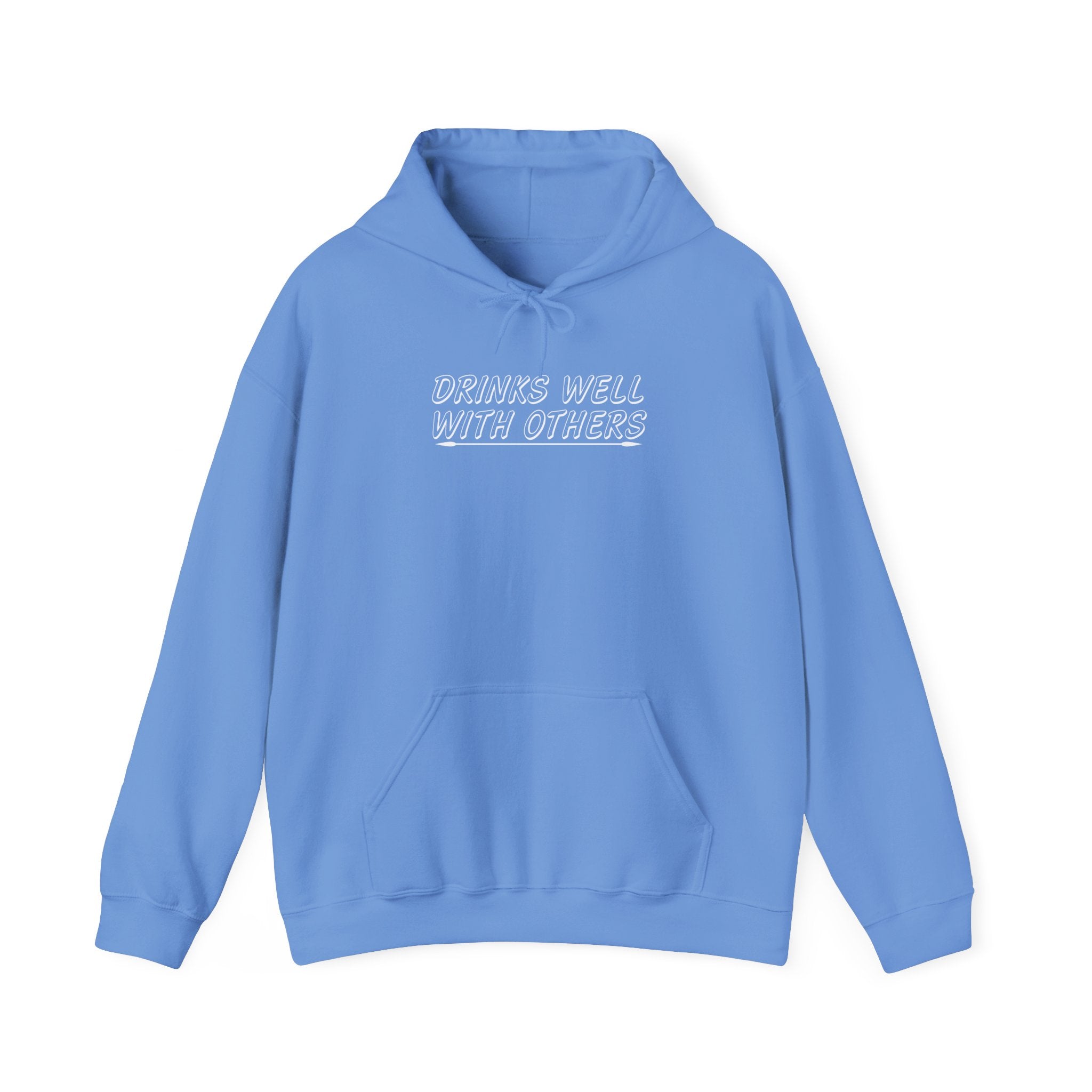 'Drinks Well With Others' Unisex Hoodie Sweatshirt