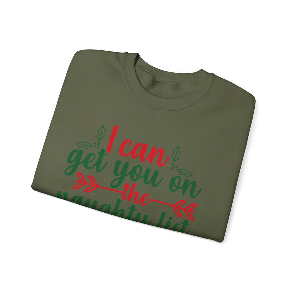 I Can Get You On The Naughty List Christmas Sweatshirt