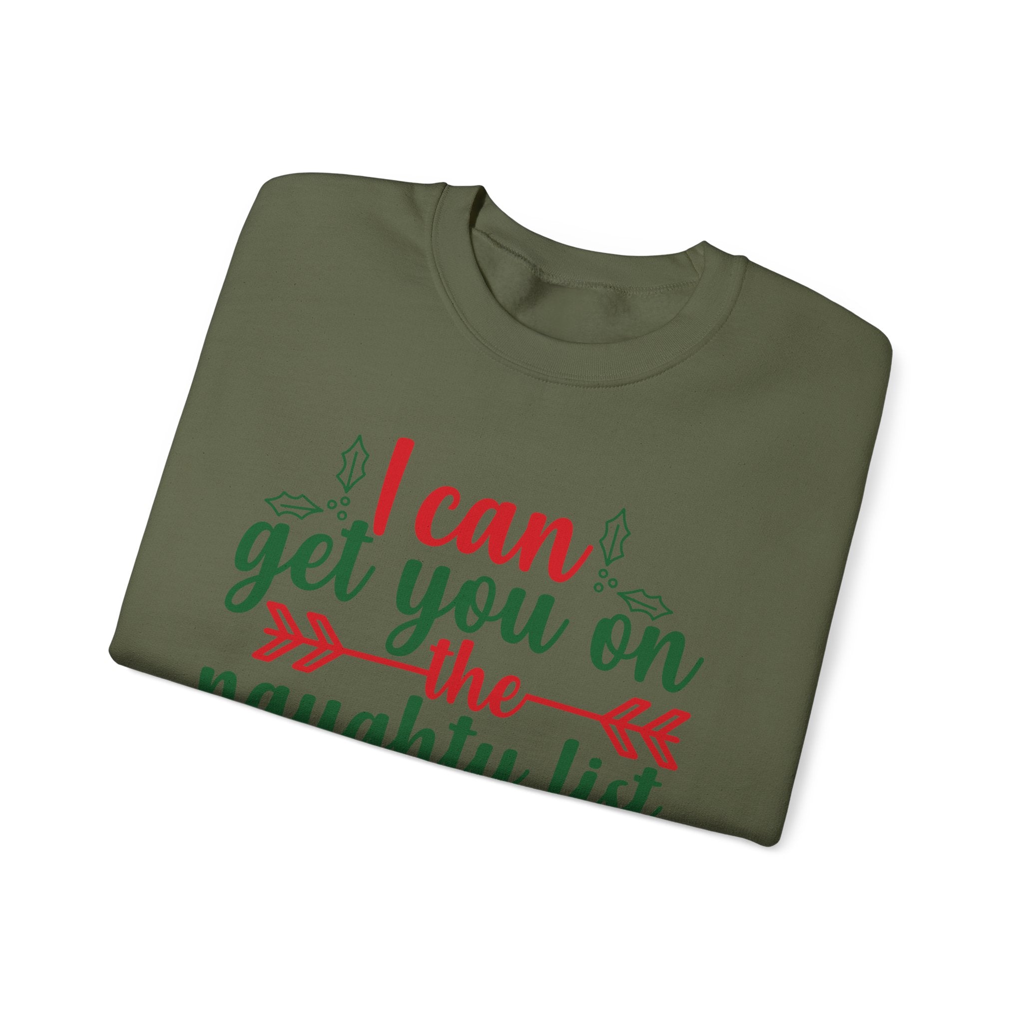 I Can Get You On The Naughty List Christmas Sweatshirt