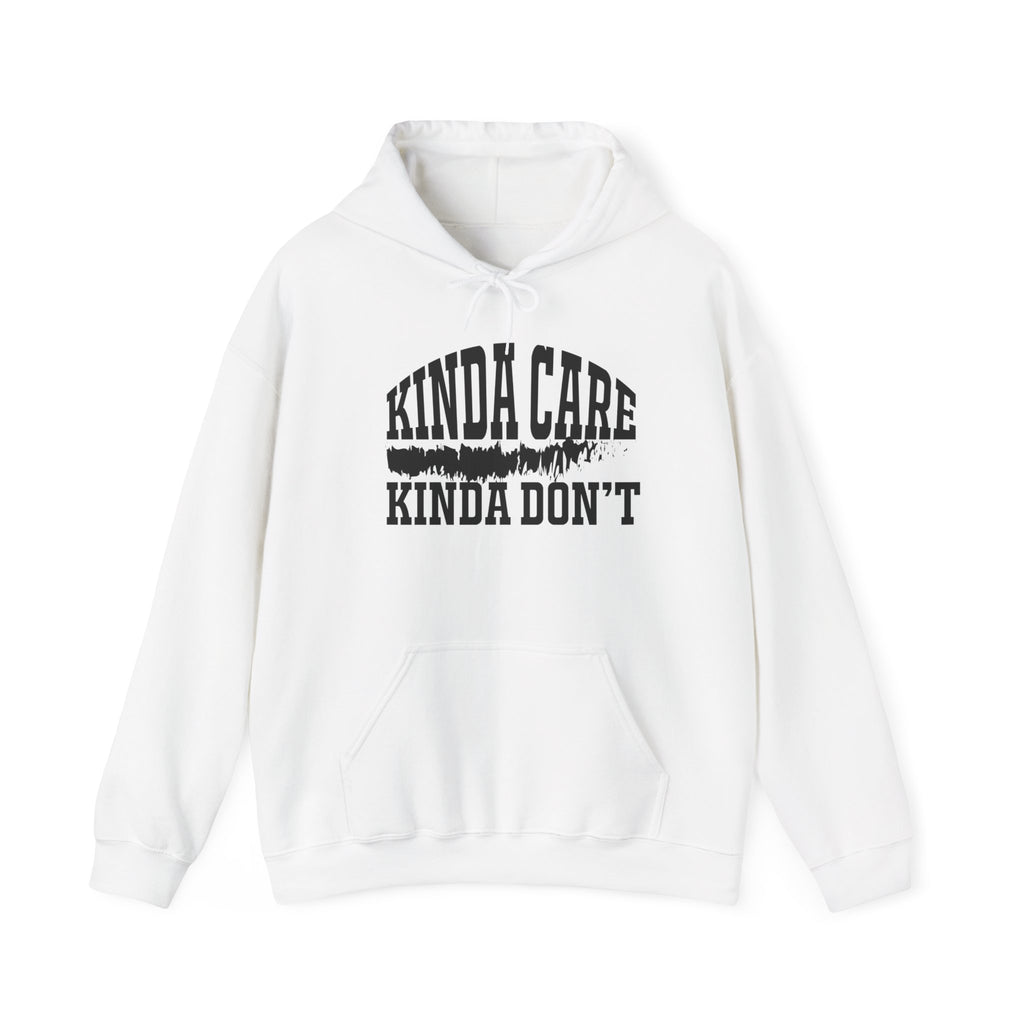 Kinda Care Kinda Don't Hoodie – Unisex Heavy Blend Sweatshirt for Everyday Comfort