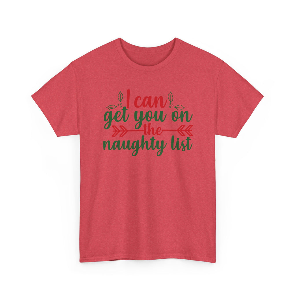 I Can Get You on the Naughty List Christmas Tee