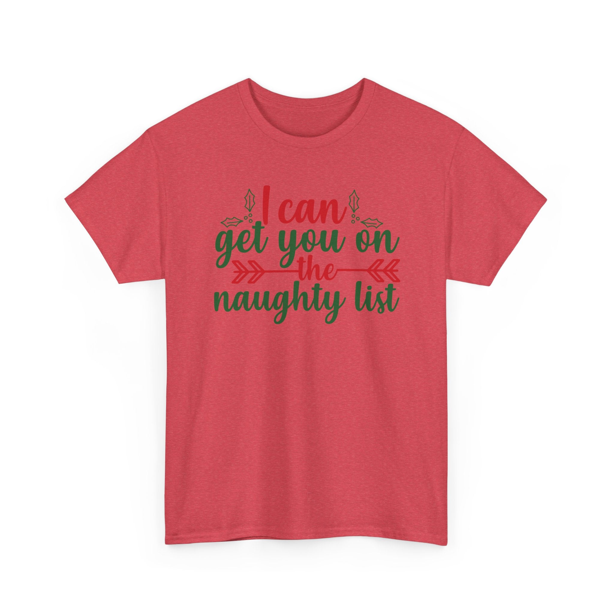 I Can Get You on the Naughty List Christmas Tee