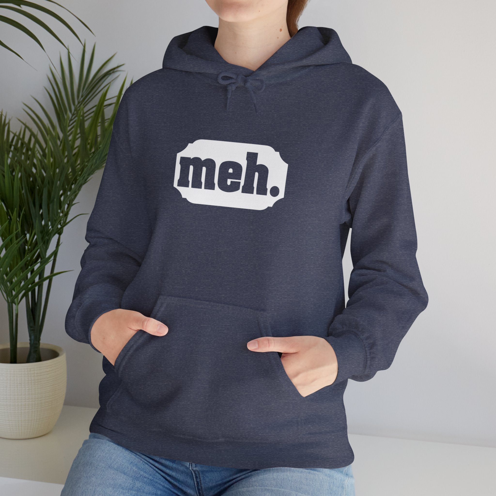 "Meh" Hoodie for Laid-Back Causal Outfit