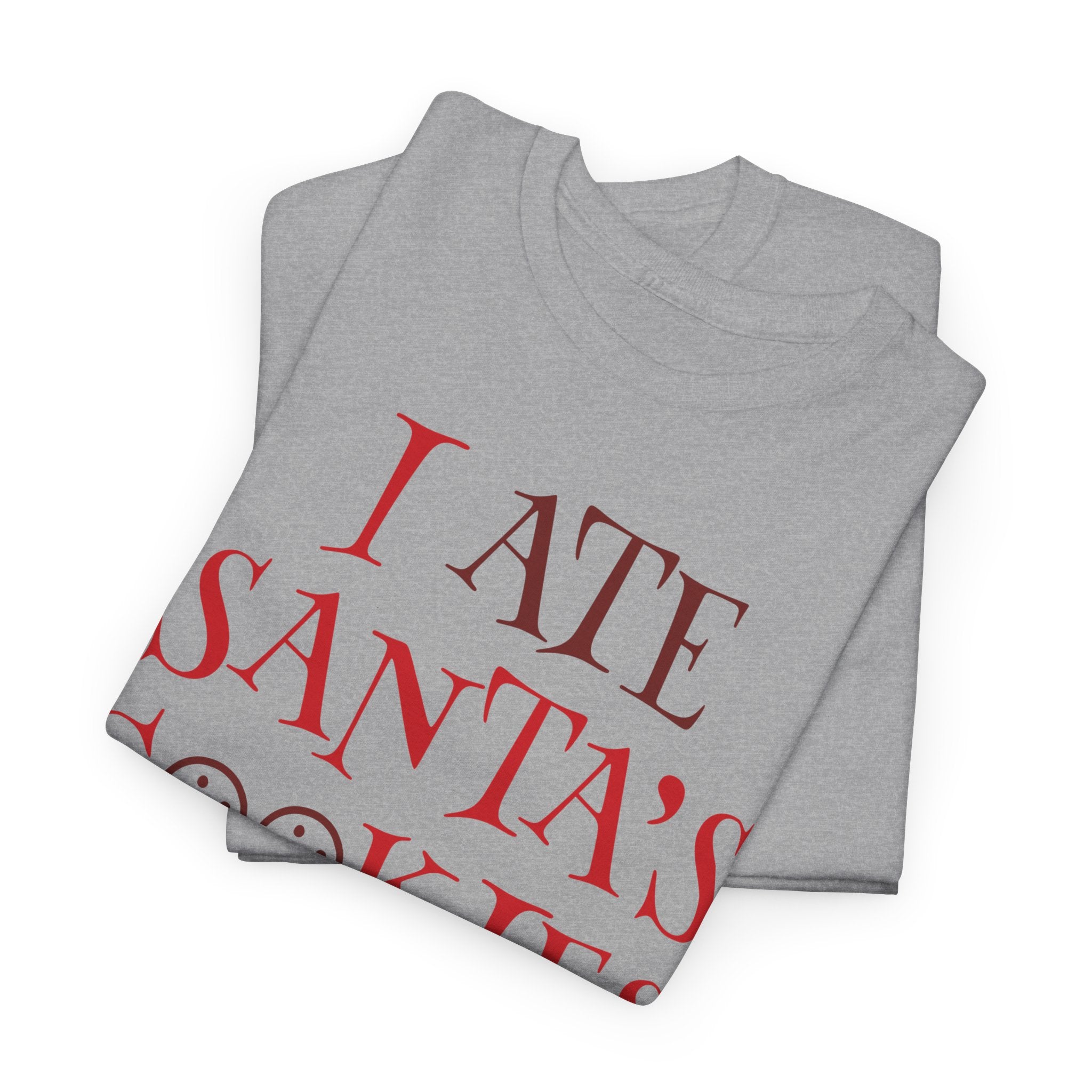 I Ate Santa's Cookies Christmas Tee — Funny Holiday Kids & Adult T-Shirt