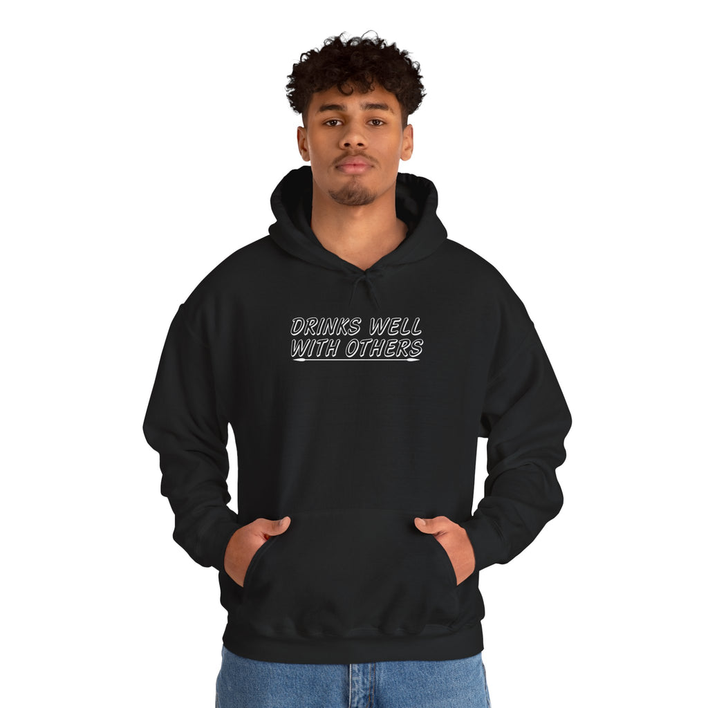 'Drinks Well With Others' Unisex Hoodie Sweatshirt