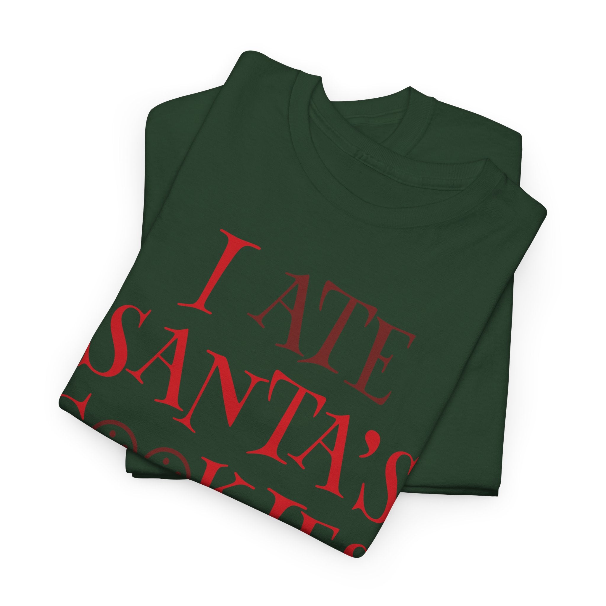 I Ate Santa's Cookies Christmas Tee — Funny Holiday Kids & Adult T-Shirt